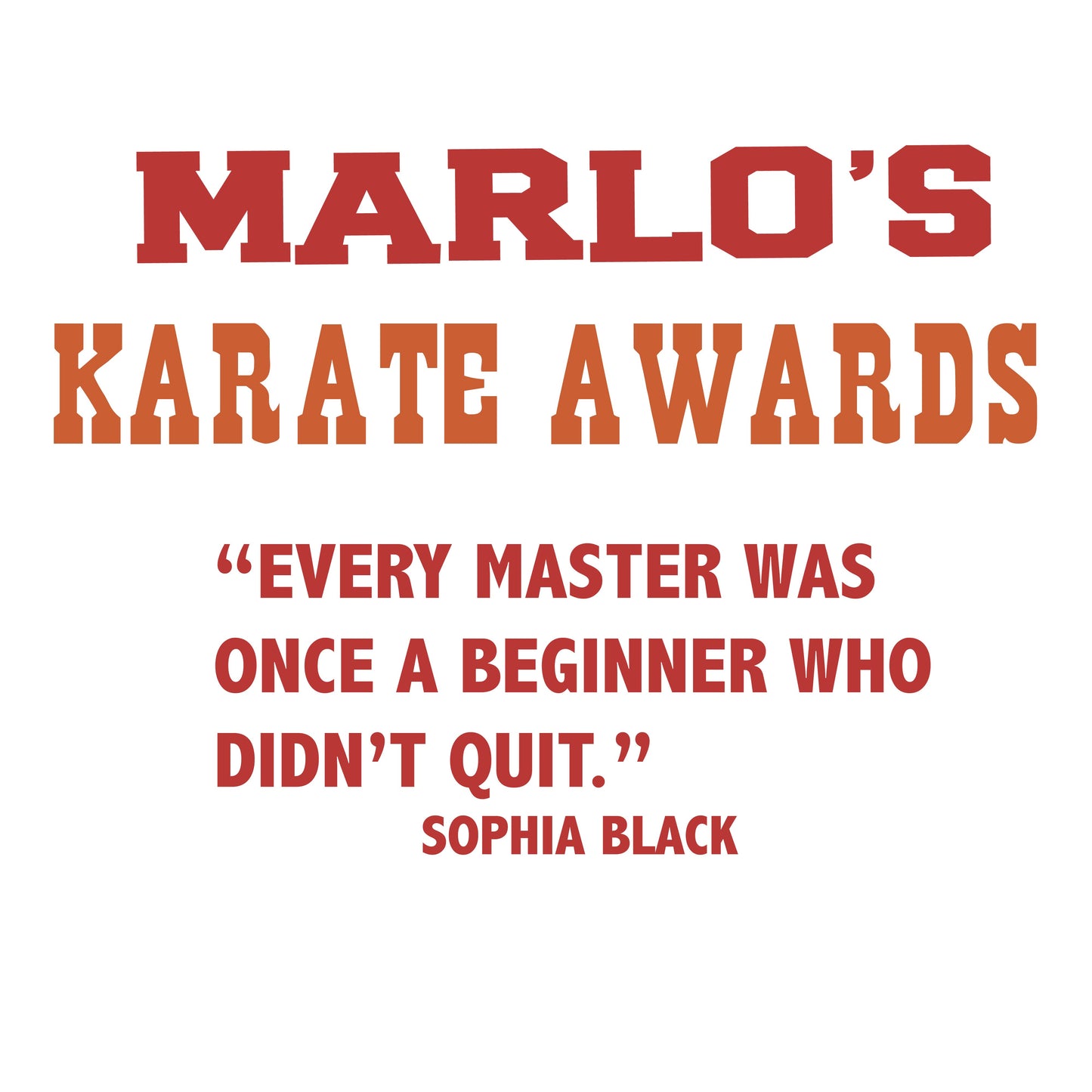 Custom Karate "Every Master Was Once a Beginner Who Didn't Quit" Trophy Display Rack | Sports Tournament Award Hanger