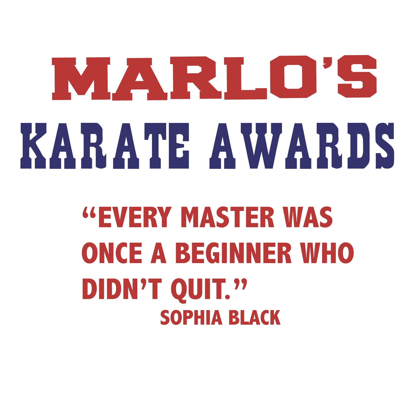 Custom Karate "Every Master Was Once a Beginner Who Didn't Quit" Trophy Display Rack | Sports Tournament Award Hanger