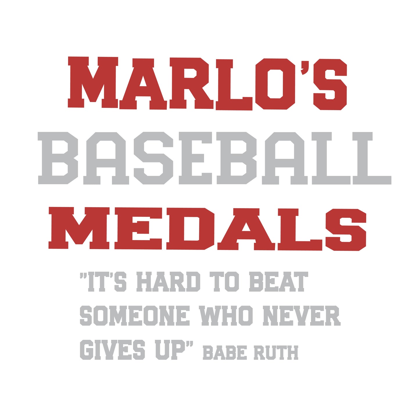 Custom Baseball "It's Hard to Beat Someone Who Never Gives Up" Trophy Display Rack | Sports Tournament Award Hanger