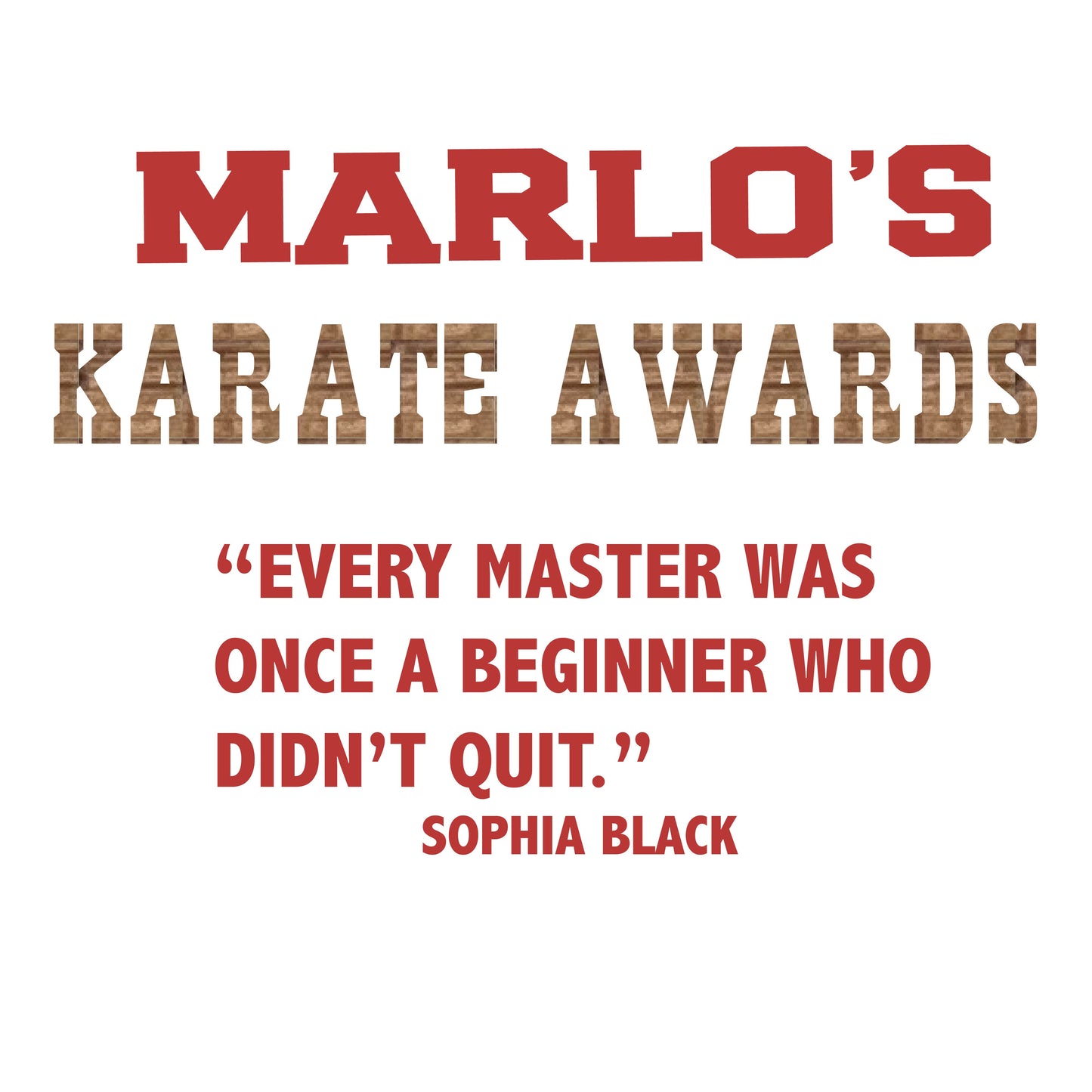 Custom Karate "Every Master Was Once a Beginner Who Didn't Quit" Trophy Display Rack | Sports Tournament Award Hanger