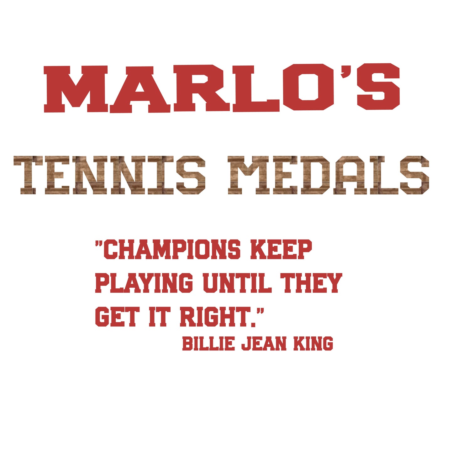 Custom Tennis "Champions Keep Playing Until They Get It Right" Trophy Display Rack | Sports Tournament Award Hanger