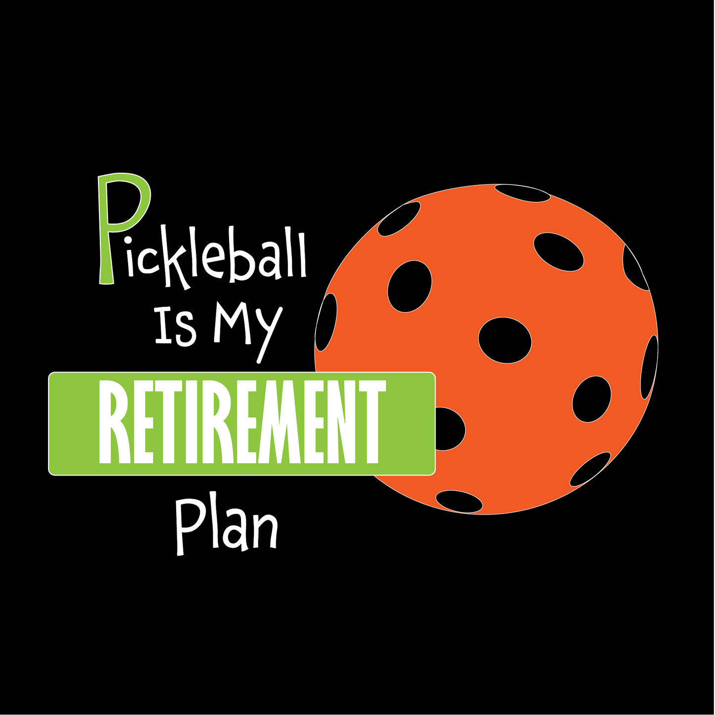 Pickleball Retirement Plan | Women's Split Back or Tied Back Pickleball Tank | 80/20 Nylon Spandex Mix