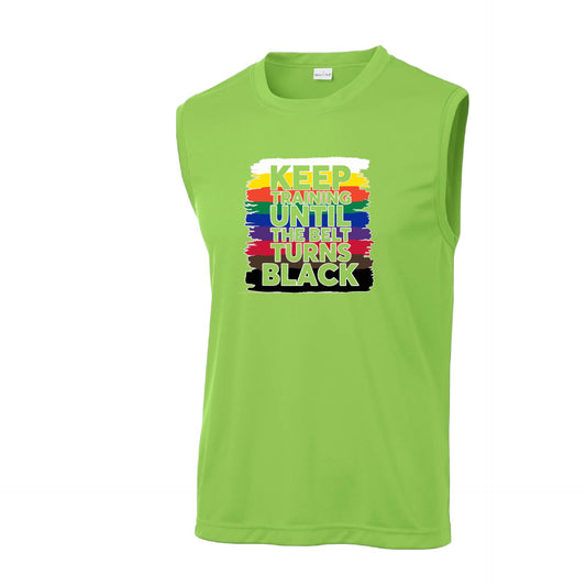 Keep Training Until the Belt turns Black | Men's Sleeveless Athletic Karate Performance T-Shirt | 100% Polyester