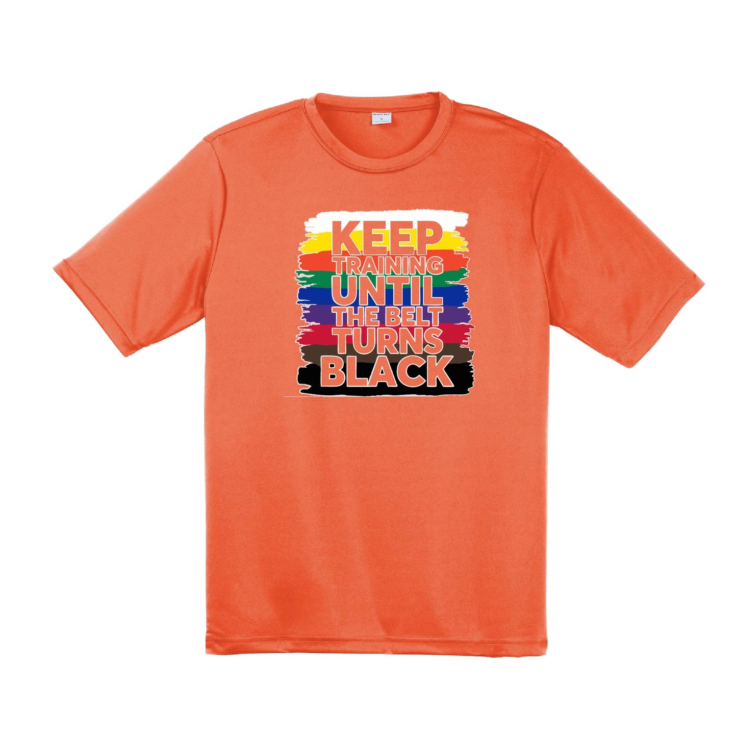 Keep Training Until the Belt turns Black | Men's Short Sleeve Athletic Karate Performance T-Shirt | 100% Polyester
