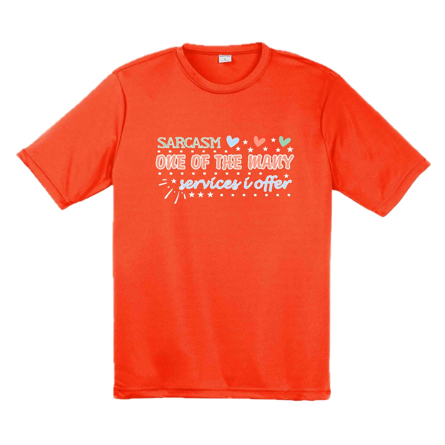 Sarcasm One of the Many Services I Offer | Men's Short Sleeve Athletic Performance T-Shirt | 100% Polyester
