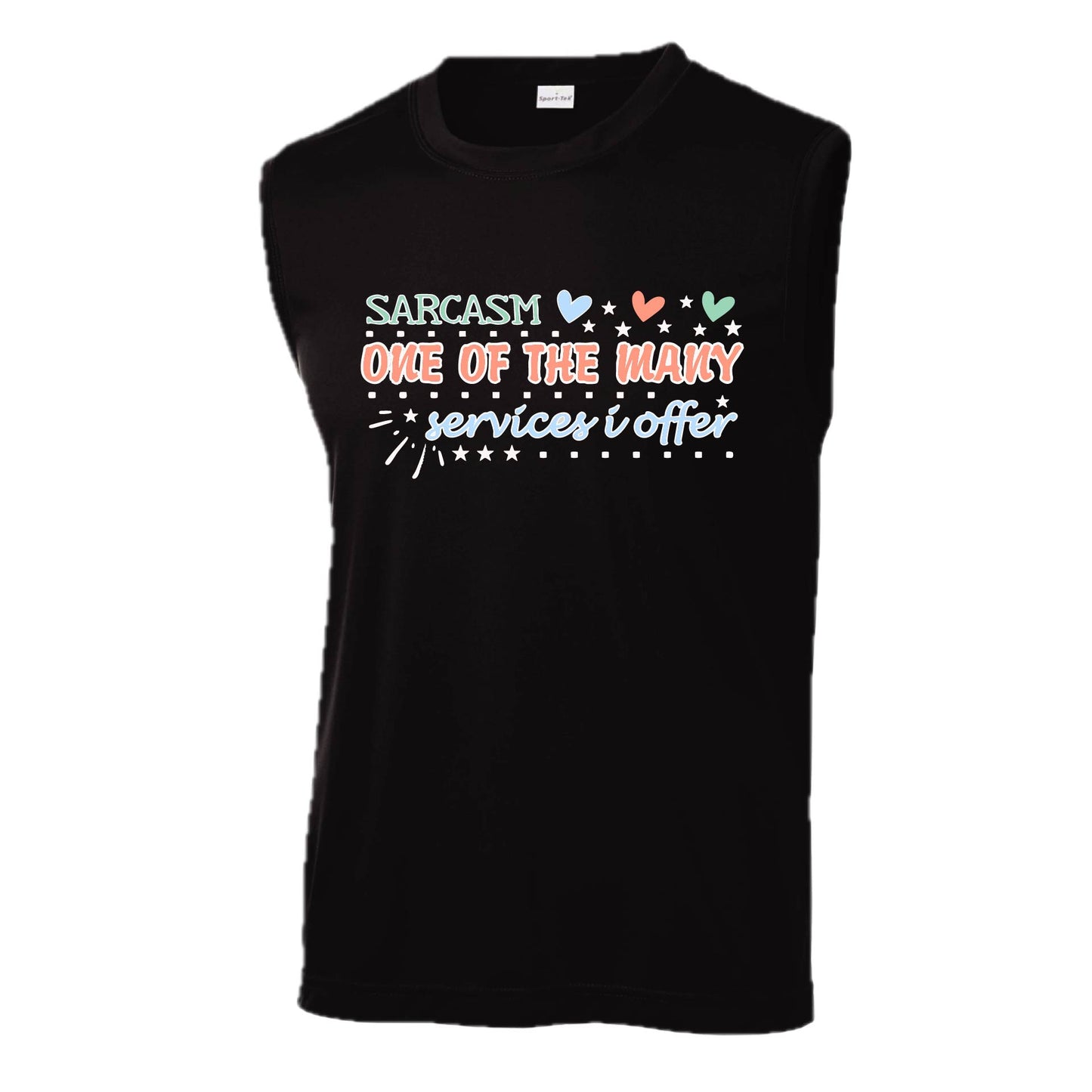 Sarcasm One of the Many Services I Offer | Men's Sleeveless Athletic Performance T-Shirt | 100% Polyester