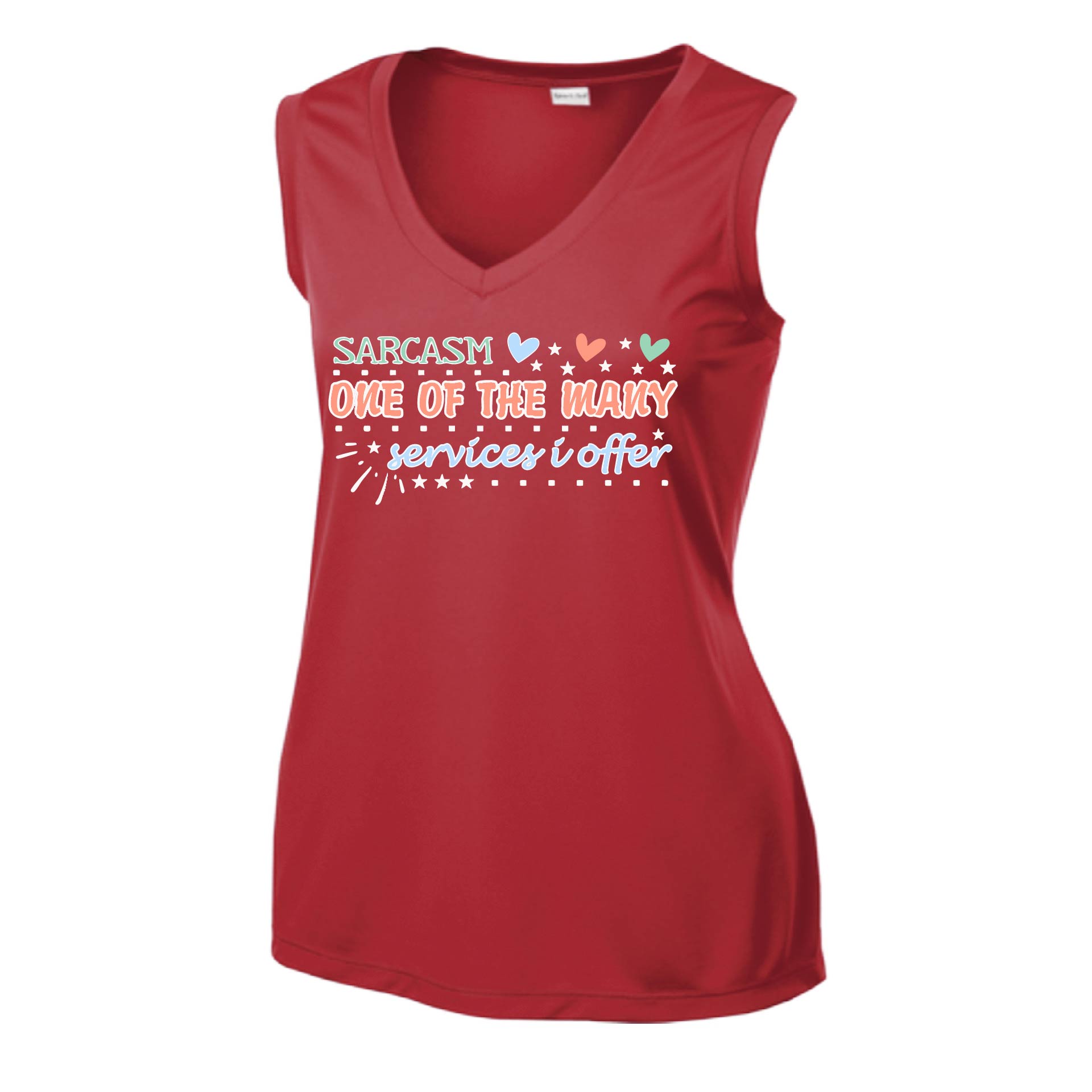 Sarcasm One of the Many Services I Offer | Women’s Sleeveless Athletic Performance T-Shirt | 100% Polyester