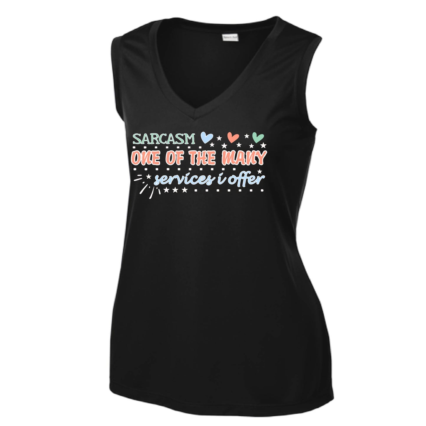 Sarcasm One of the Many Services I Offer | Women’s Sleeveless Athletic Performance T-Shirt | 100% Polyester