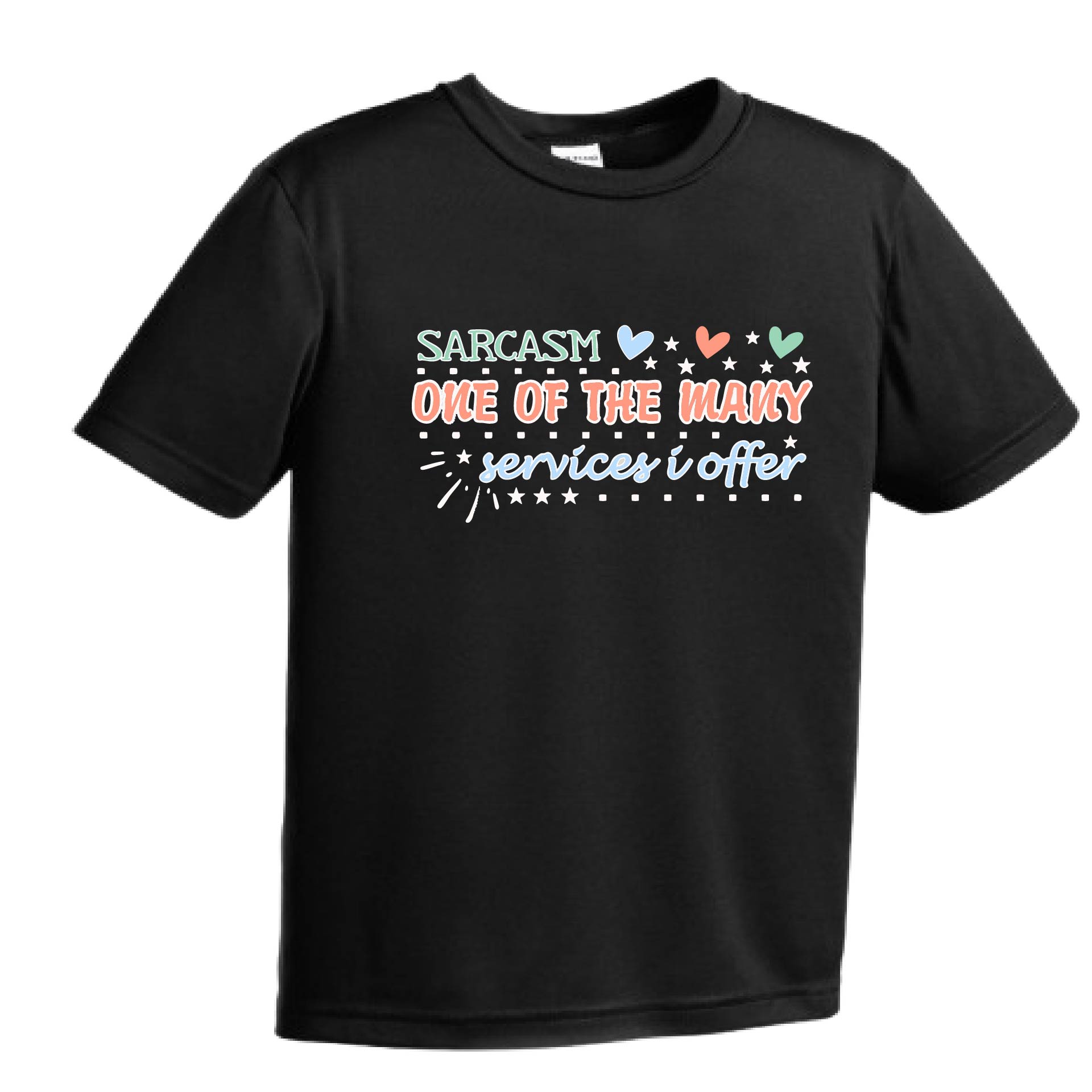 Sarcasm One of the Many Services I Offer | Youth Short Sleeve Performance T-Shirts | 100% Polyester