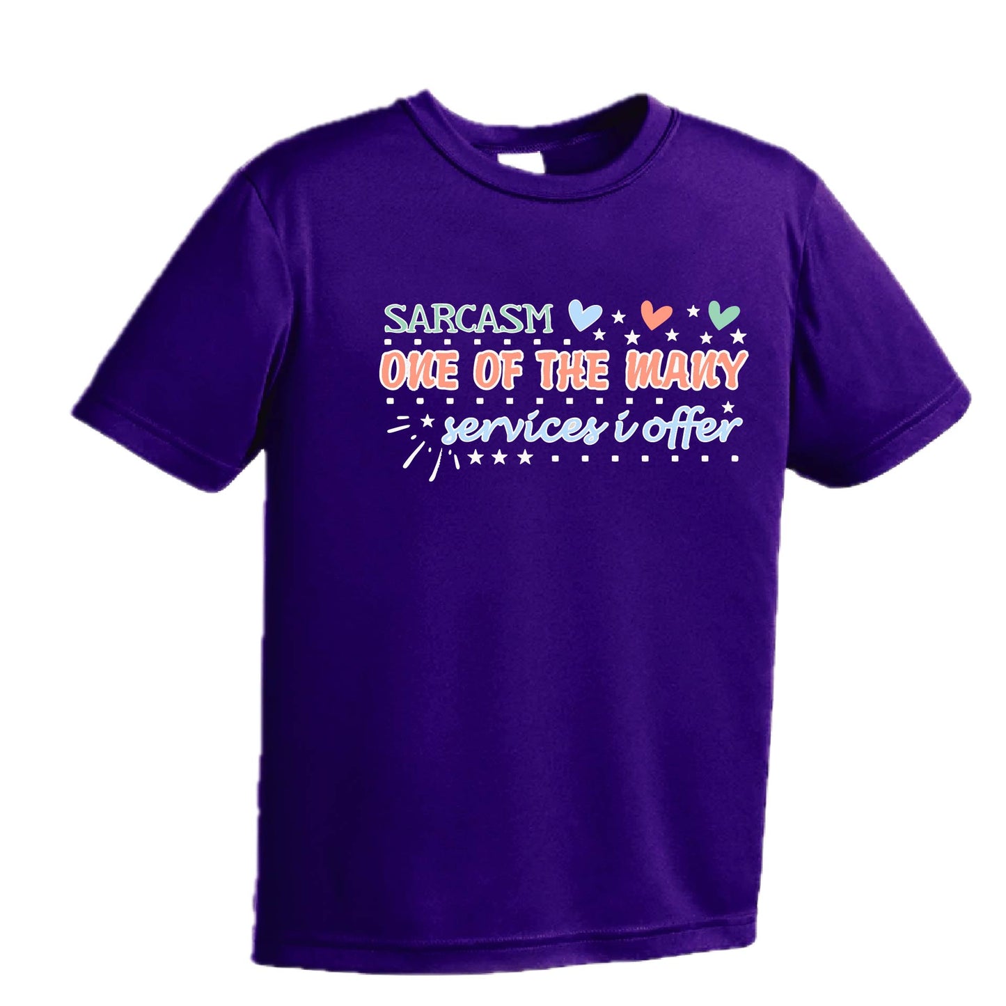Sarcasm One of the Many Services I Offer | Youth Short Sleeve Performance T-Shirts | 100% Polyester