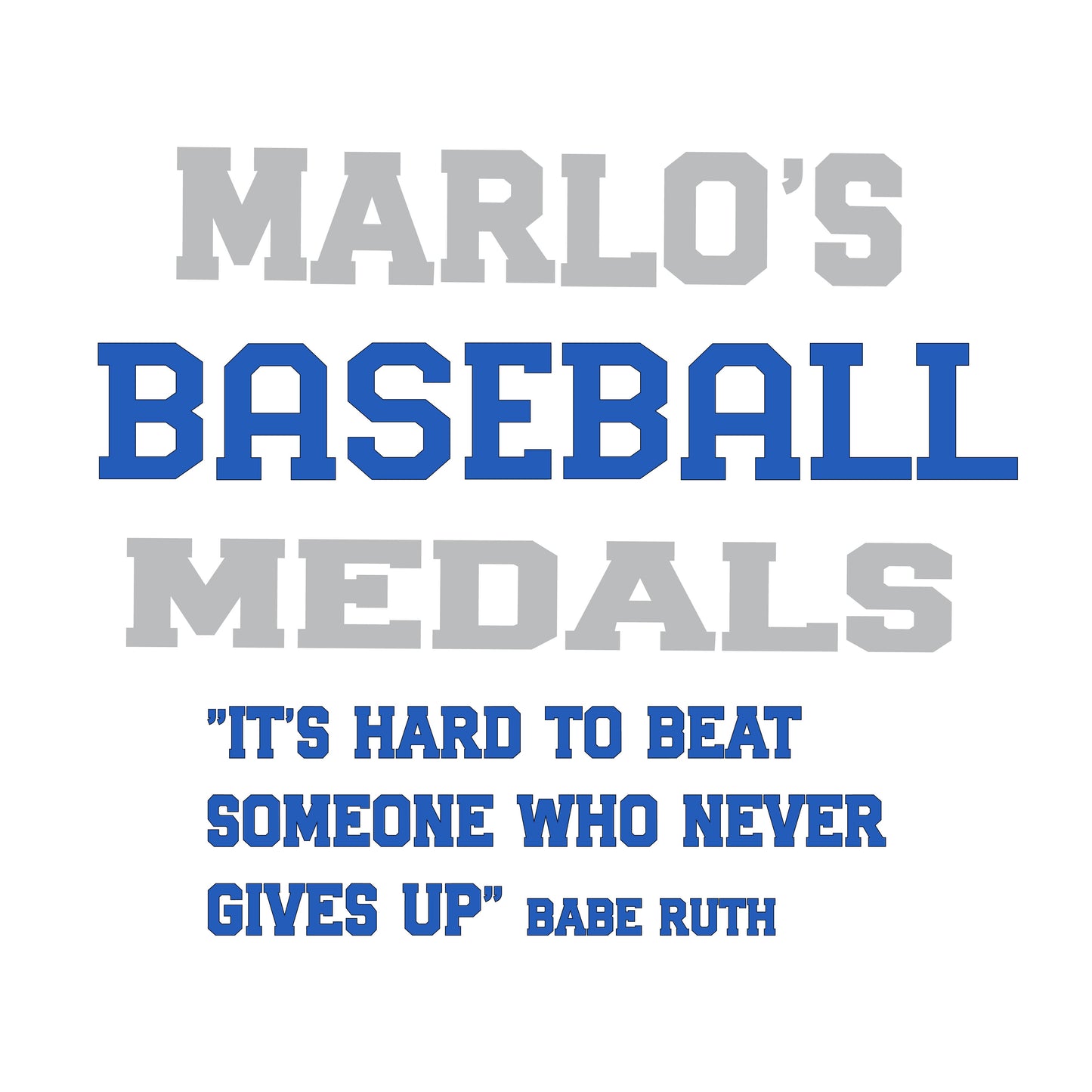 Custom Baseball "It's Hard to Beat Someone Who Never Gives Up" Trophy Display Rack | Sports Tournament Award Hanger