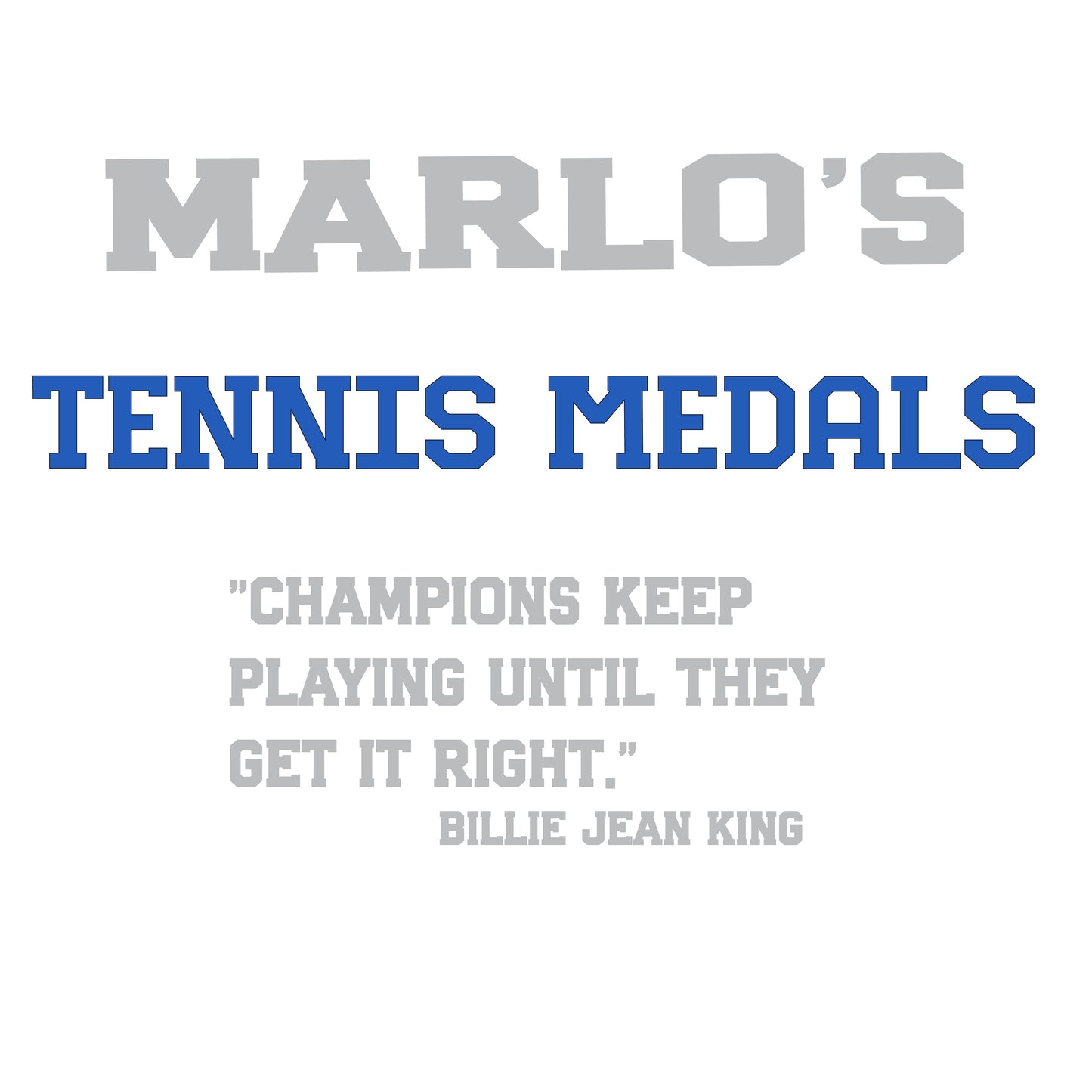 Custom Tennis "Champions Keep Playing Until They Get It Right" Trophy Display Rack | Sports Tournament Award Hanger