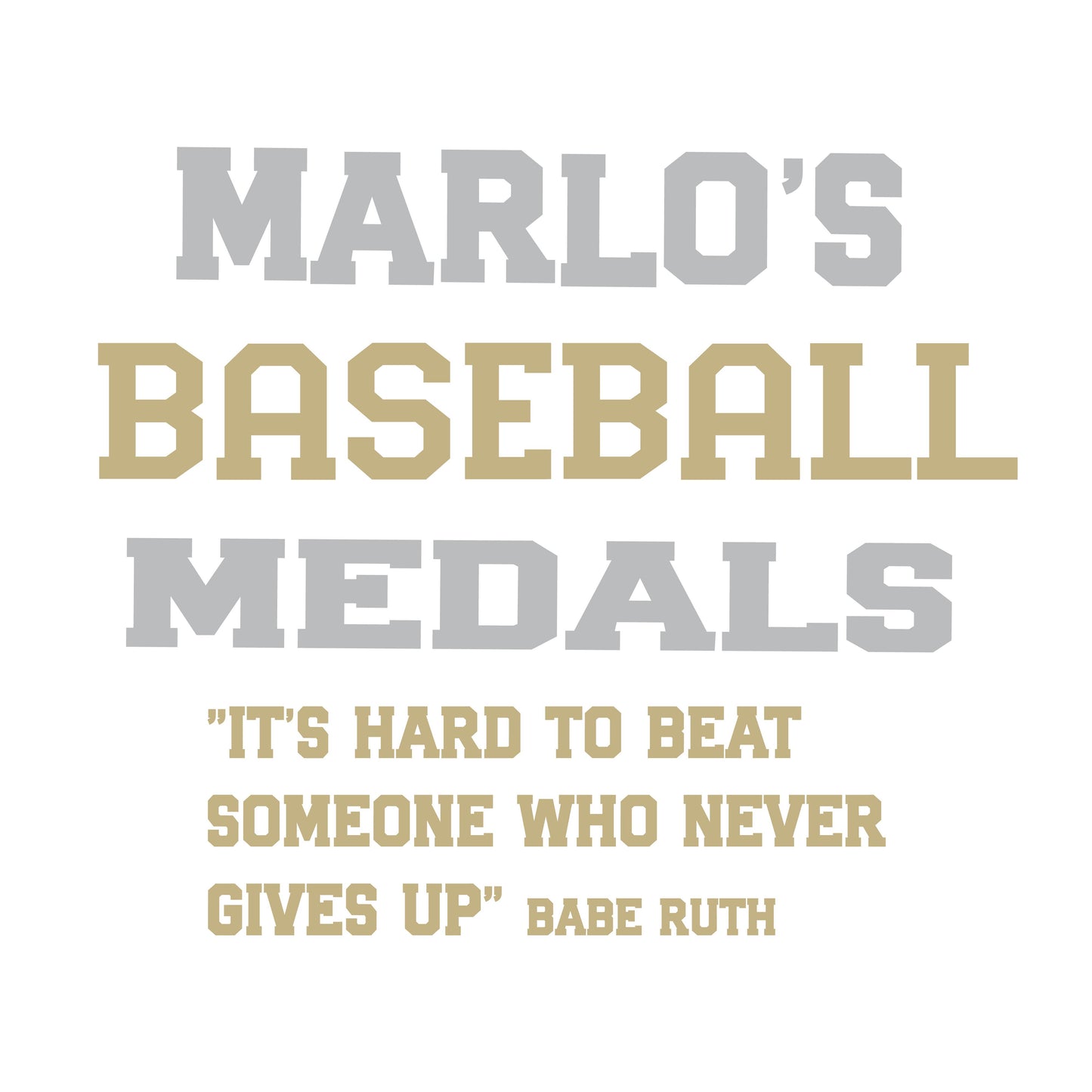 Custom Baseball "It's Hard to Beat Someone Who Never Gives Up" Trophy Display Rack | Sports Tournament Award Hanger
