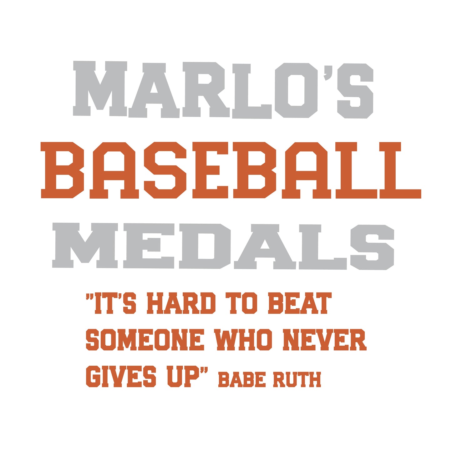 Custom Baseball "It's Hard to Beat Someone Who Never Gives Up" Trophy Display Rack | Sports Tournament Award Hanger