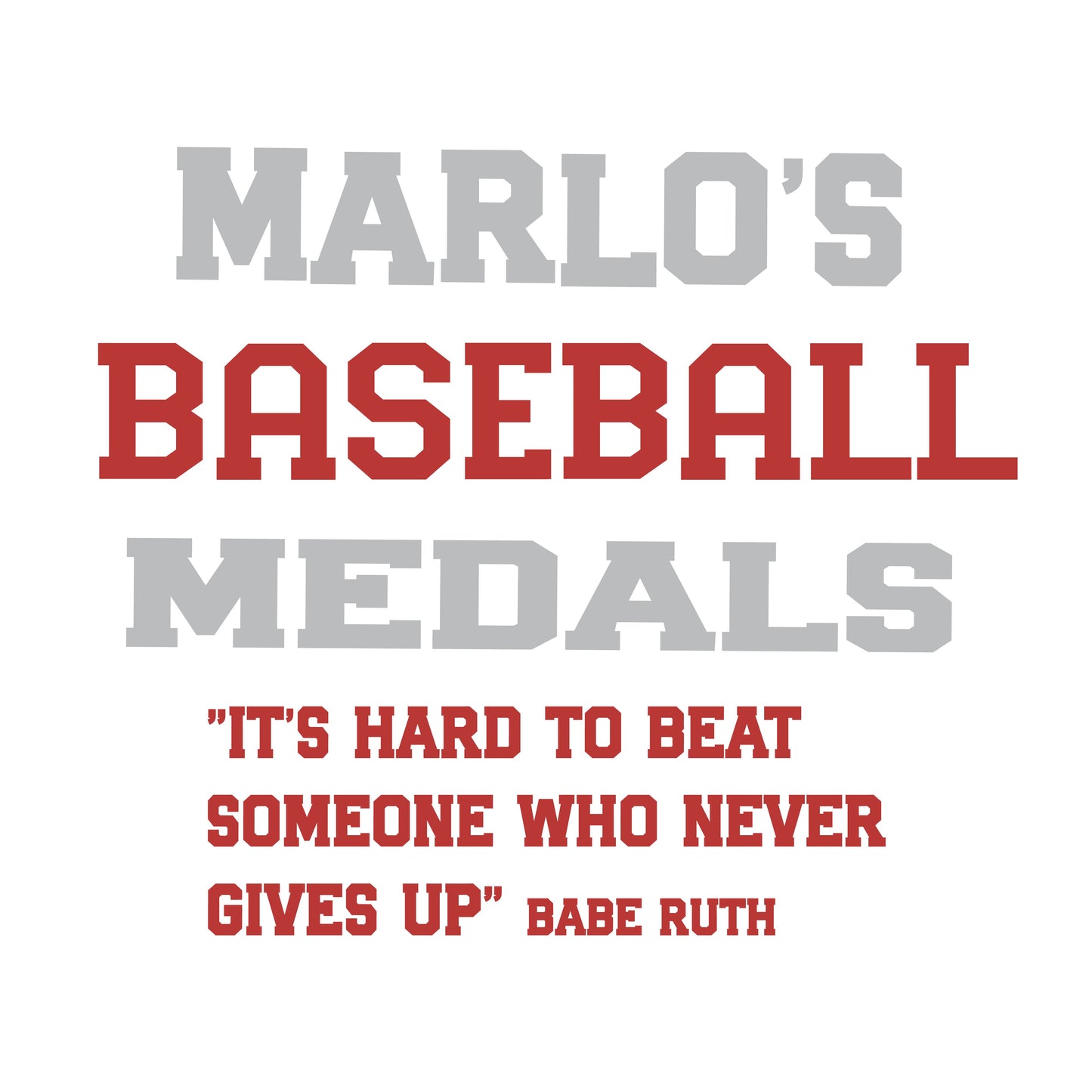 Custom Baseball "It's Hard to Beat Someone Who Never Gives Up" Trophy Display Rack | Sports Tournament Award Hanger