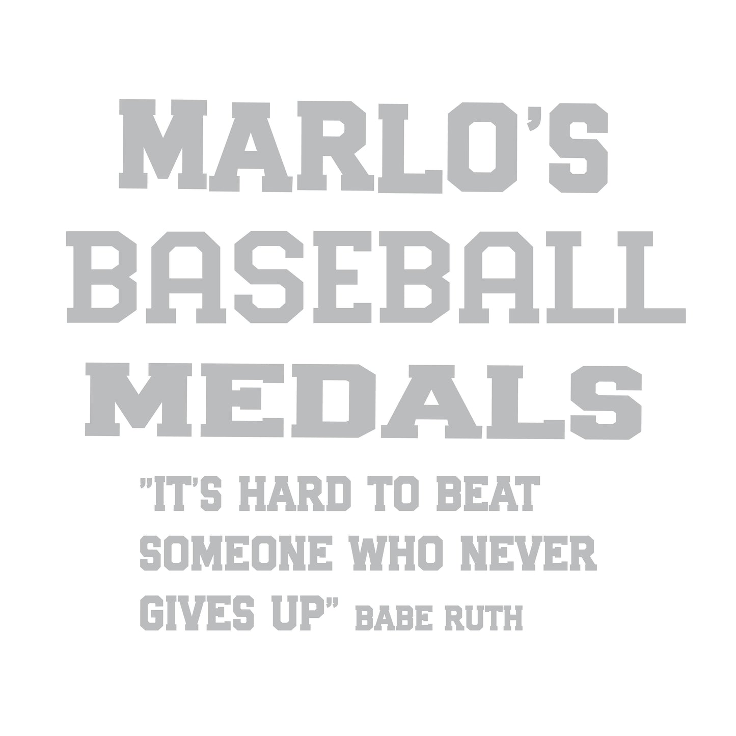 Custom Baseball "It's Hard to Beat Someone Who Never Gives Up" Trophy Display Rack | Sports Tournament Award Hanger
