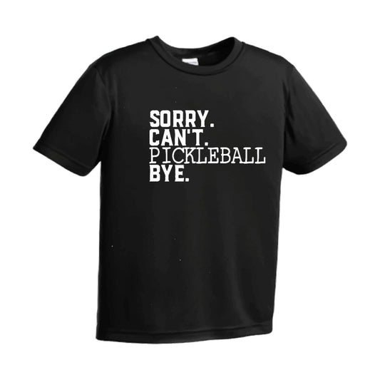 Sorry Can't Pickleball Bye | Men's Short Sleeve Athletic Performance T-Shirt | 100% Polyester