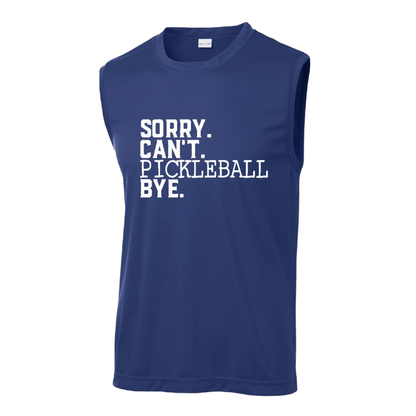 Sorry Can't Pickleball Bye | Men's Sleeveless Athletic Performance T-Shirt | 100% Polyester