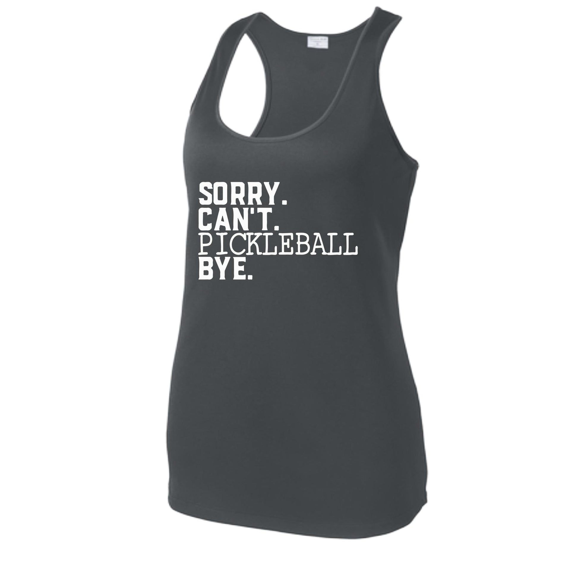 Sorry Can't Pickleball Bye | Women's Racerback Pickleball Tank | 100% Polyester