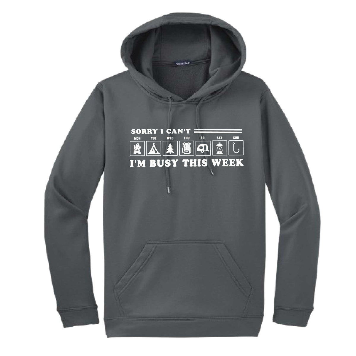 Sorry I Can't I'm Busy This Week | Unisex Hoodie Camping Sweatshirt | 50% Cotton/50% Polyester