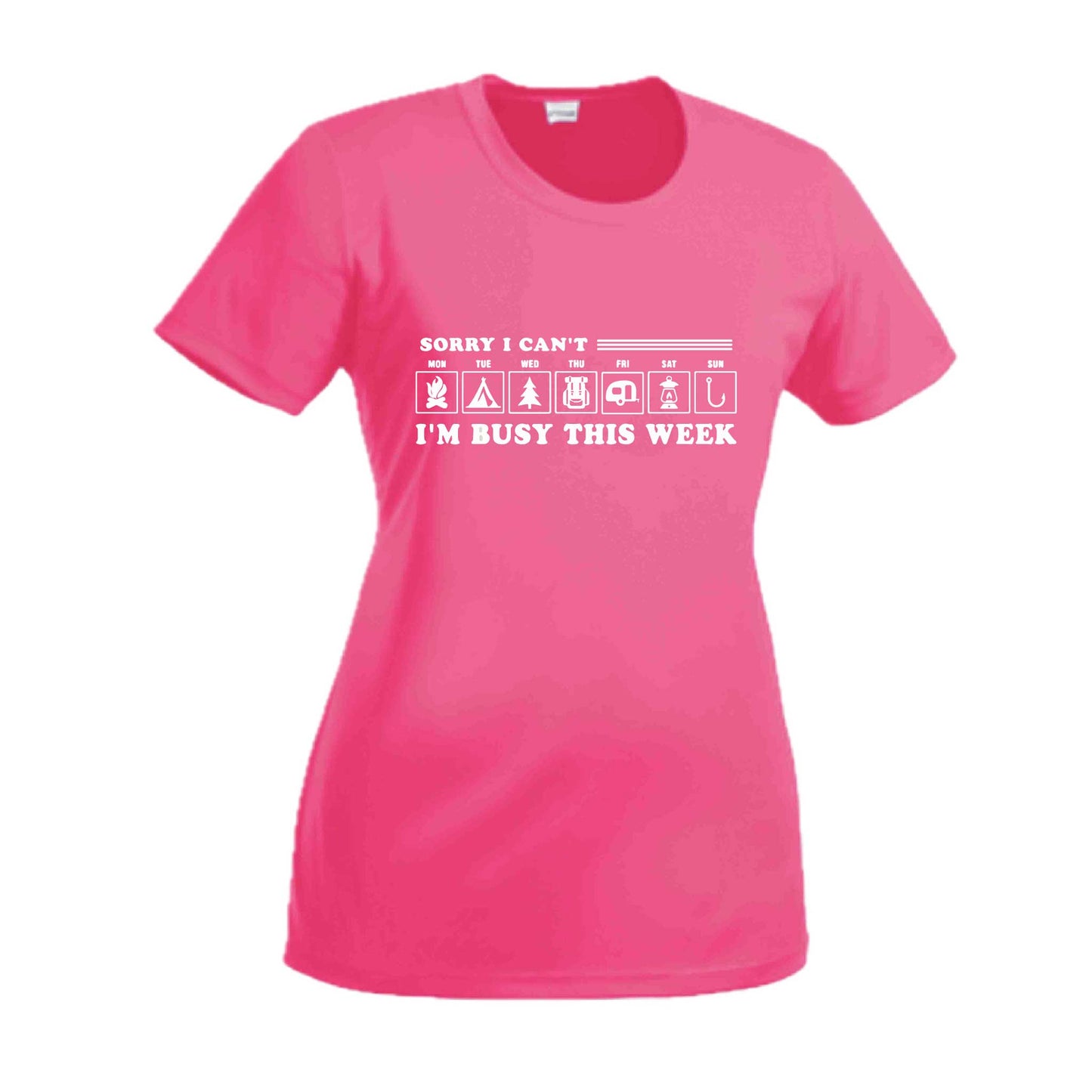 Sorry I Can't I'm Busy This Week | Women’s Short Sleeve Crewneck Camping T-Shirts | 100% Polyester