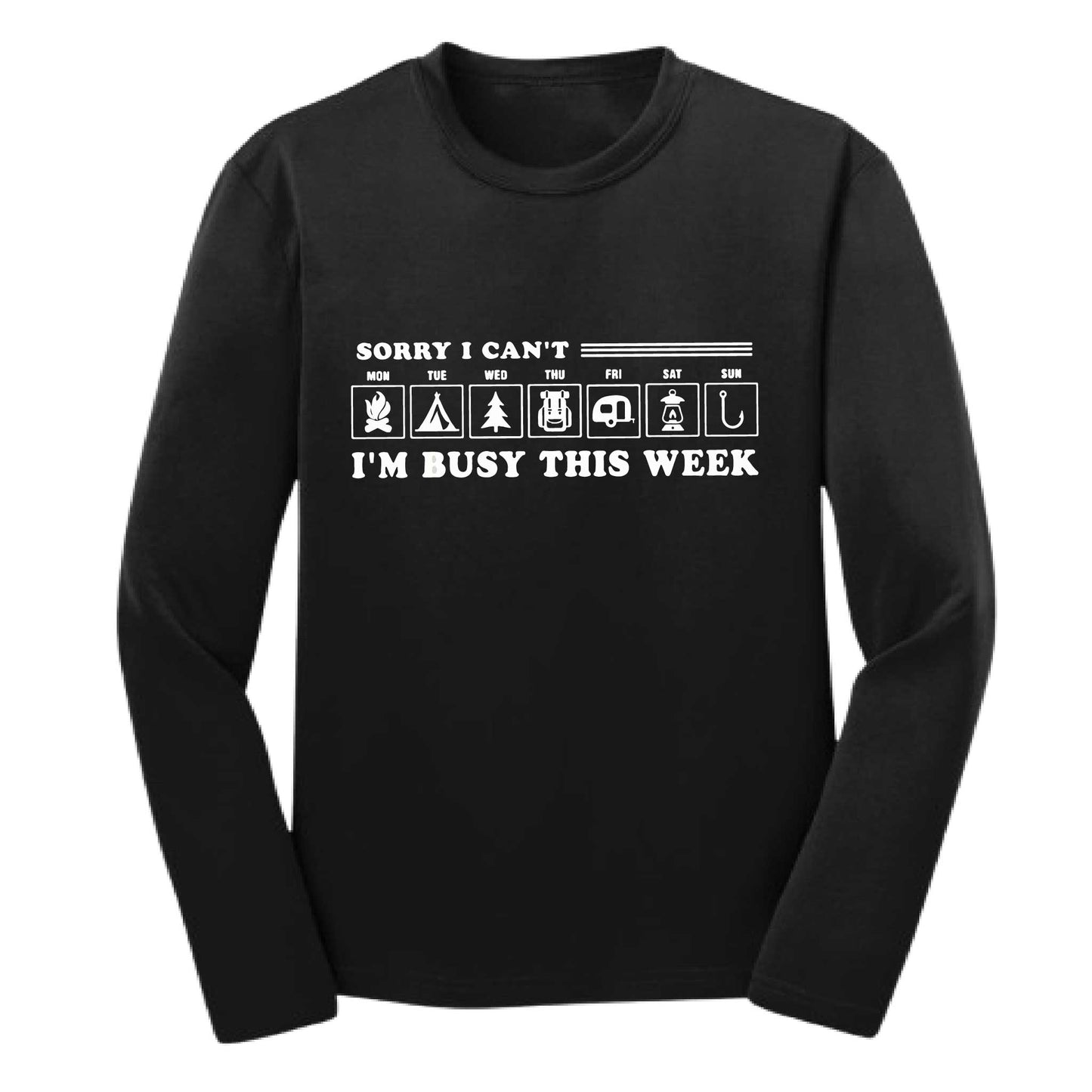 Sorry I Can't I'm Busy This Week | Youth Long Sleeve Camping T-Shirts | 100% Polyester