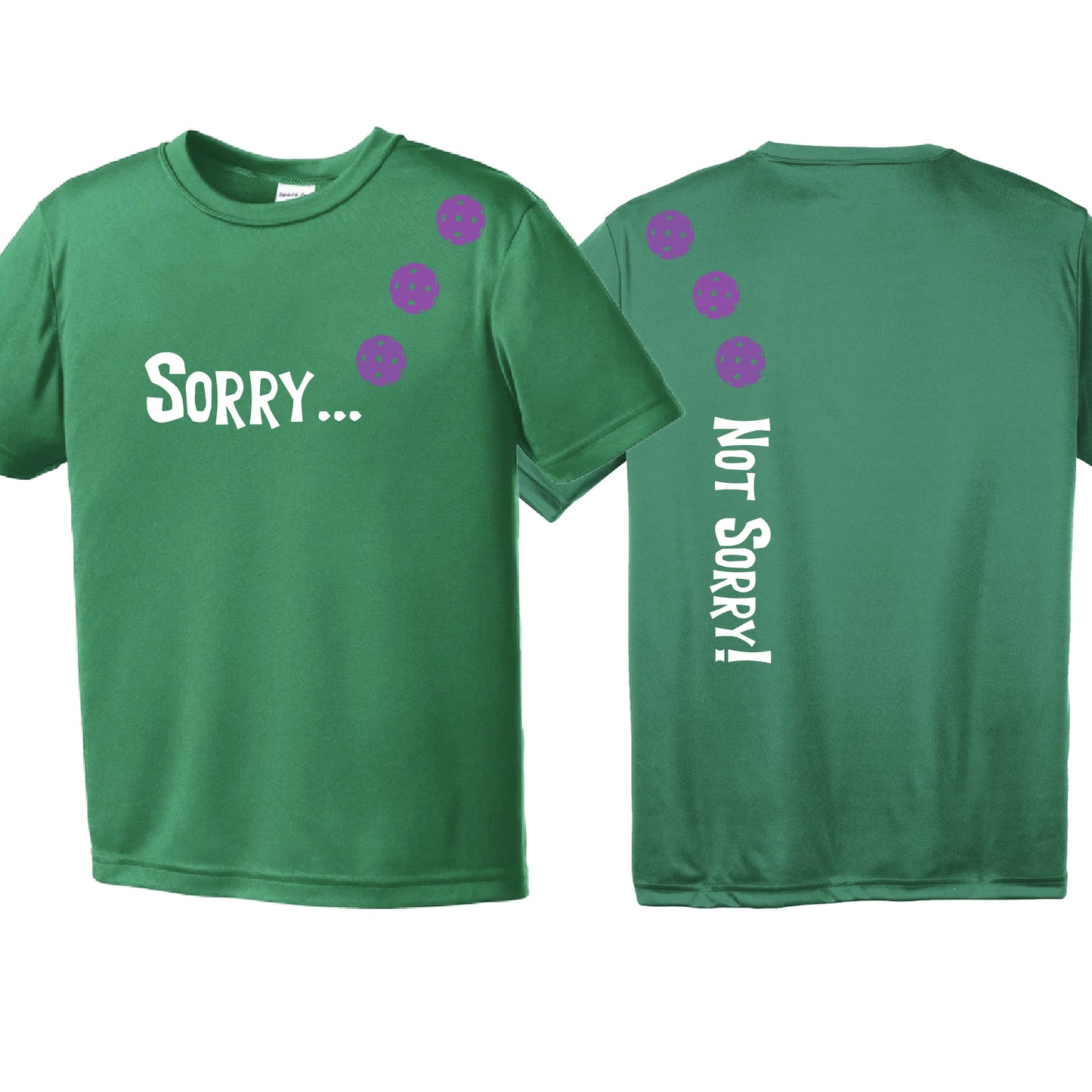 Sorry Not Sorry (10 Custom Pickelball Colors) | Youth Short Sleeve Pickleball Performance T-Shirts | 100% Polyester