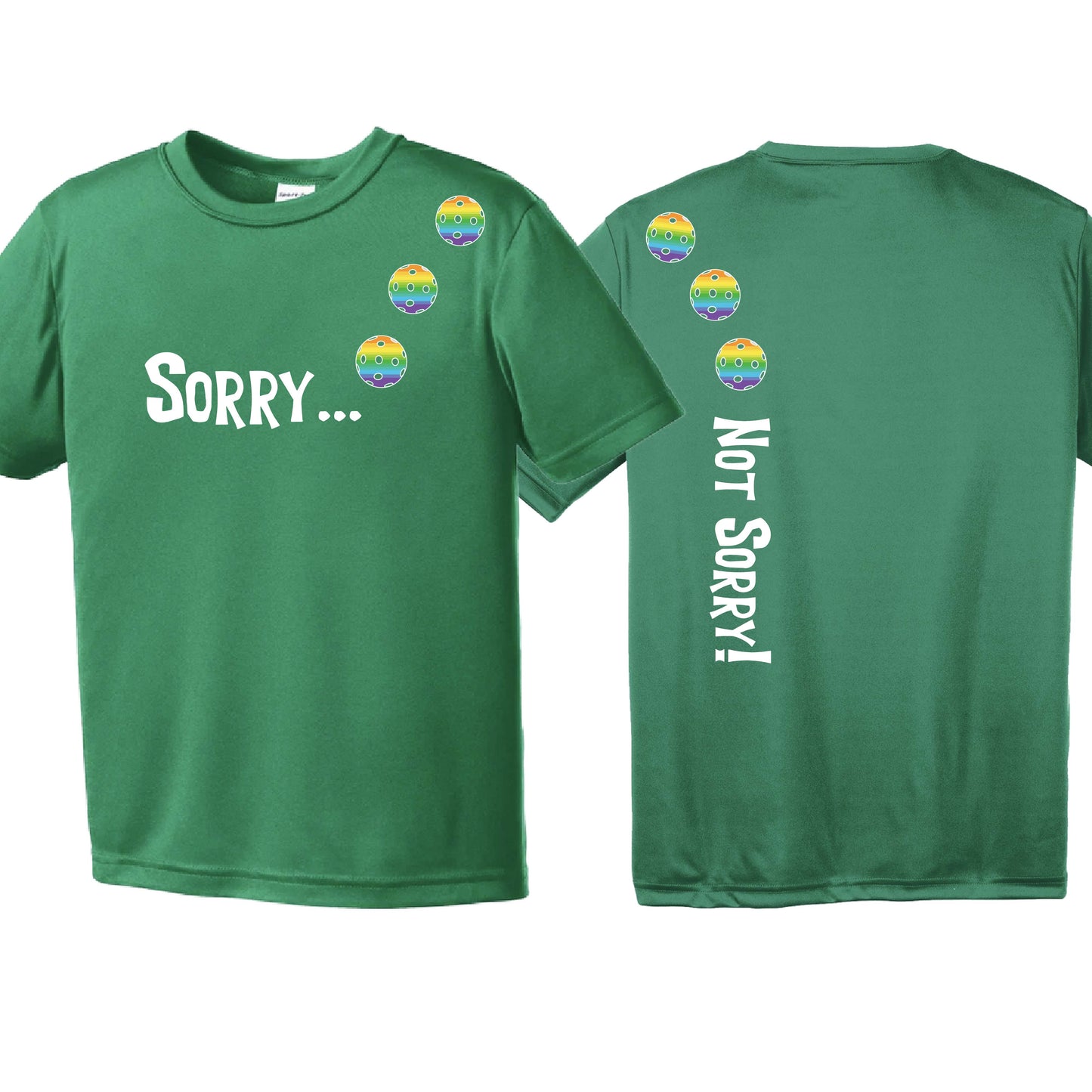 Sorry Not Sorry (10 Custom Pickelball Colors) | Youth Short Sleeve Pickleball Performance T-Shirts | 100% Polyester
