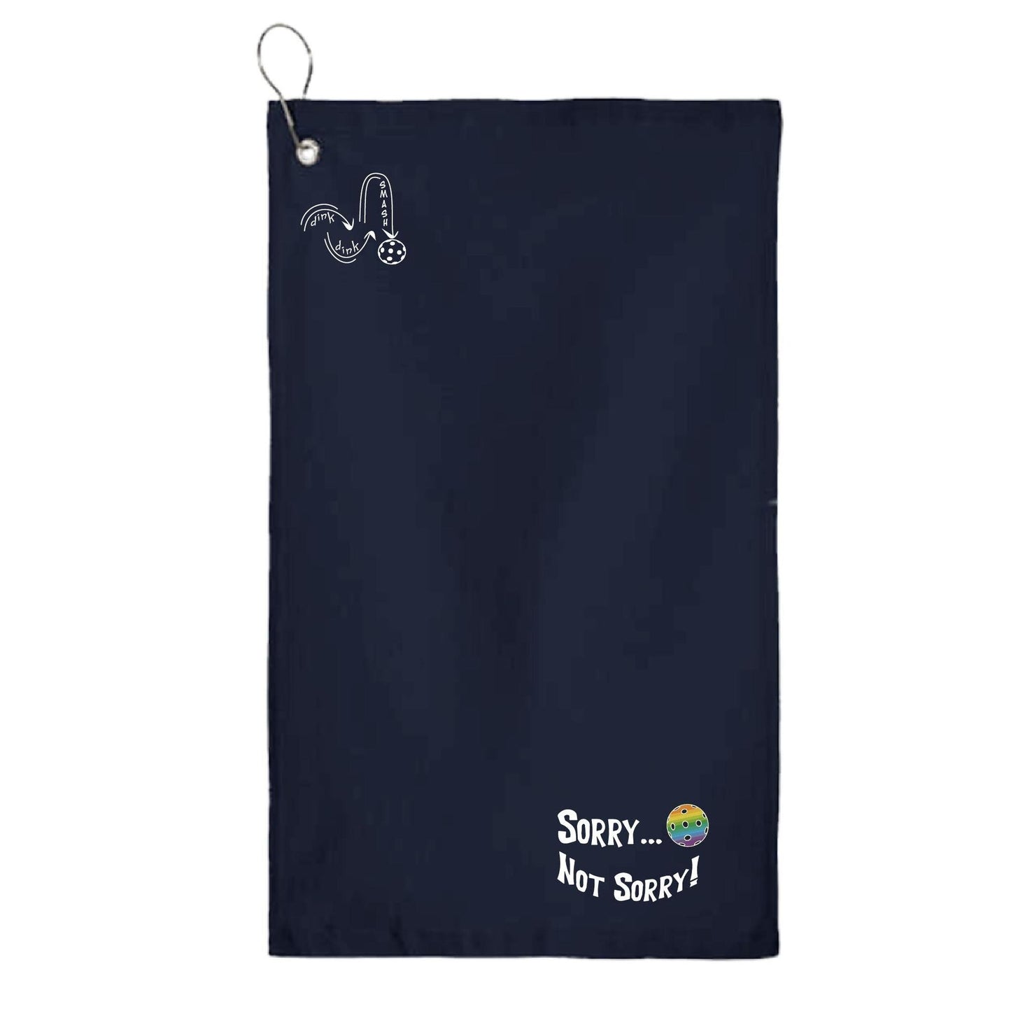 Sorry Not Sorry (10 Custom Pickleball Colors) | Pickleball Court Towels | Grommeted 100% Cotton Terry Velour