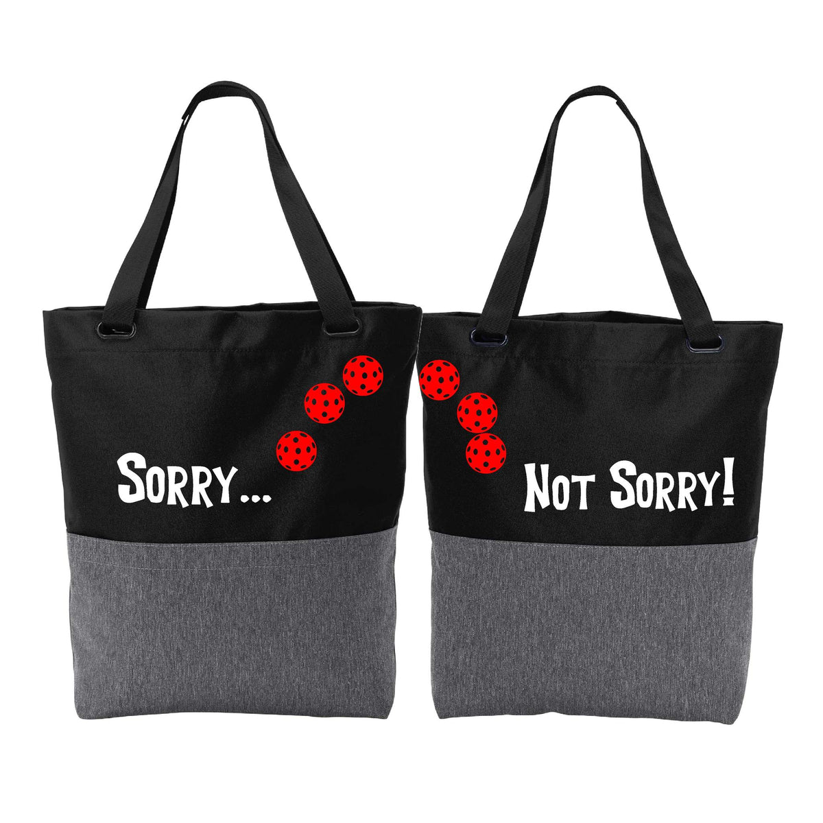Sorry Not Sorry (10 Custom Pickleballs) | Pickleball Sports Convertible Tote Bag | Medium Size Court Tote Bag