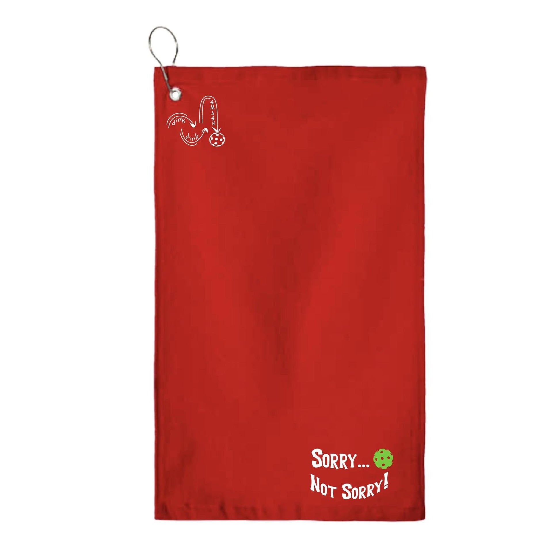 Sorry Not Sorry Customizable 10 Pickleball Colors | Pickleball Court Towels | Grommeted 100% Cotton Terry Velour