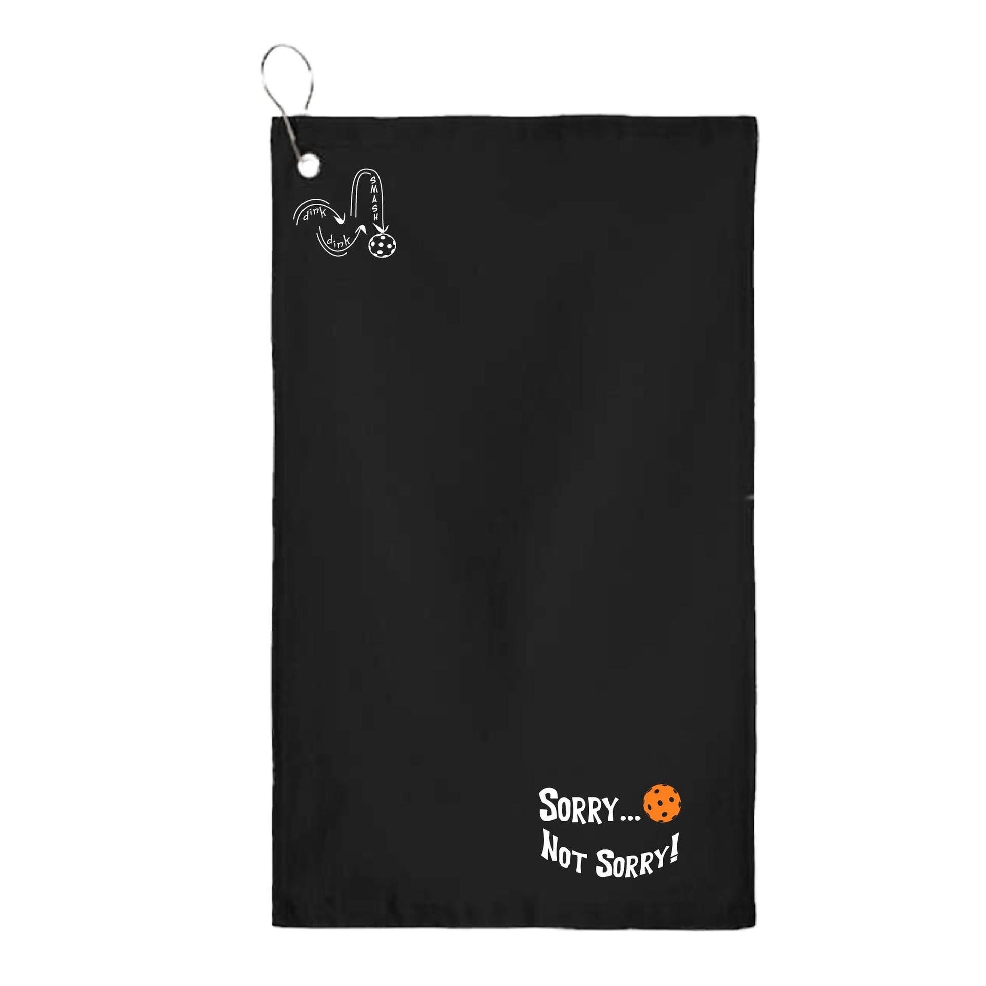 Sorry Not Sorry Customizable 10 Pickleball Colors | Pickleball Court Towels | Grommeted 100% Cotton Terry Velour