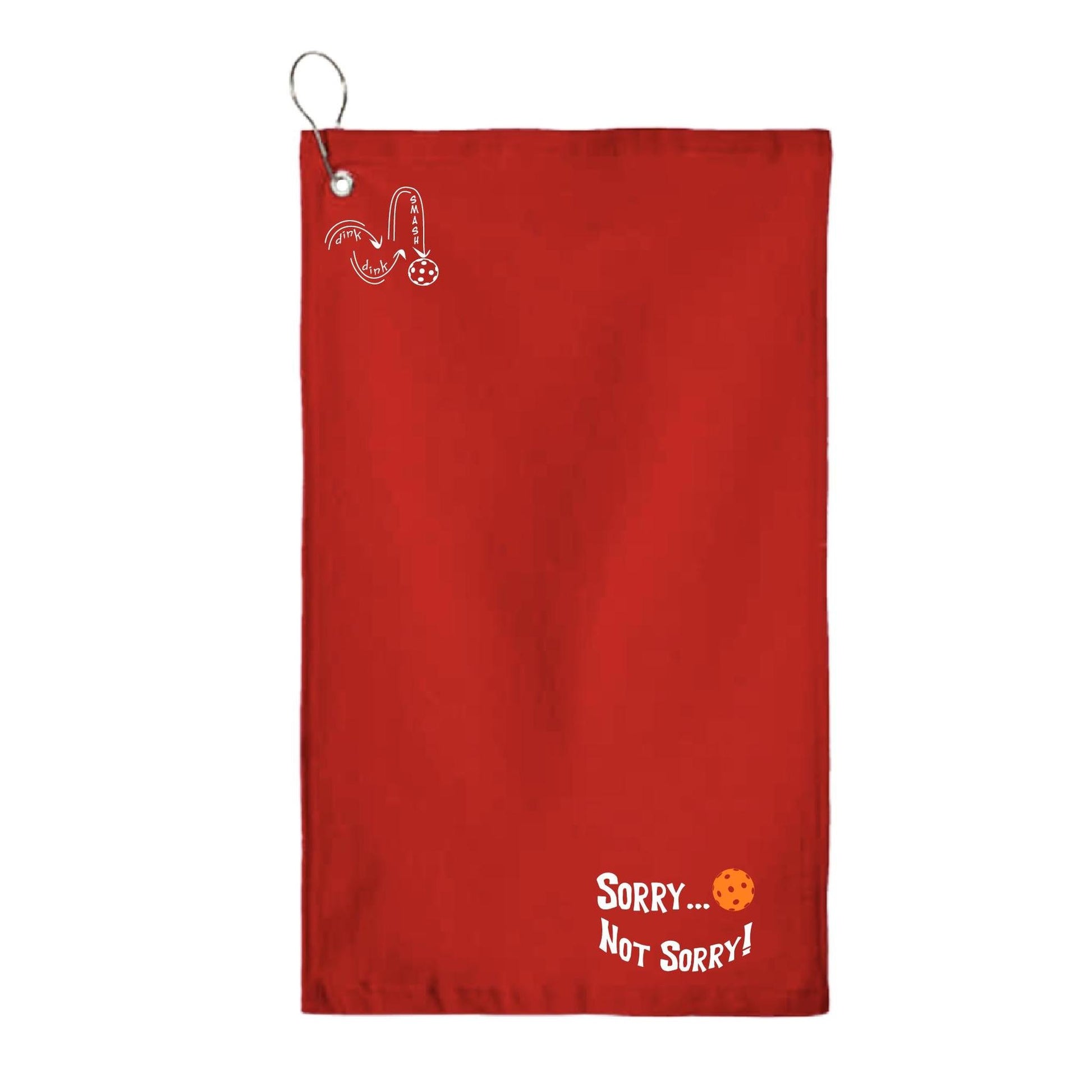 Sorry Not Sorry Customizable 10 Pickleball Colors | Pickleball Court Towels | Grommeted 100% Cotton Terry Velour