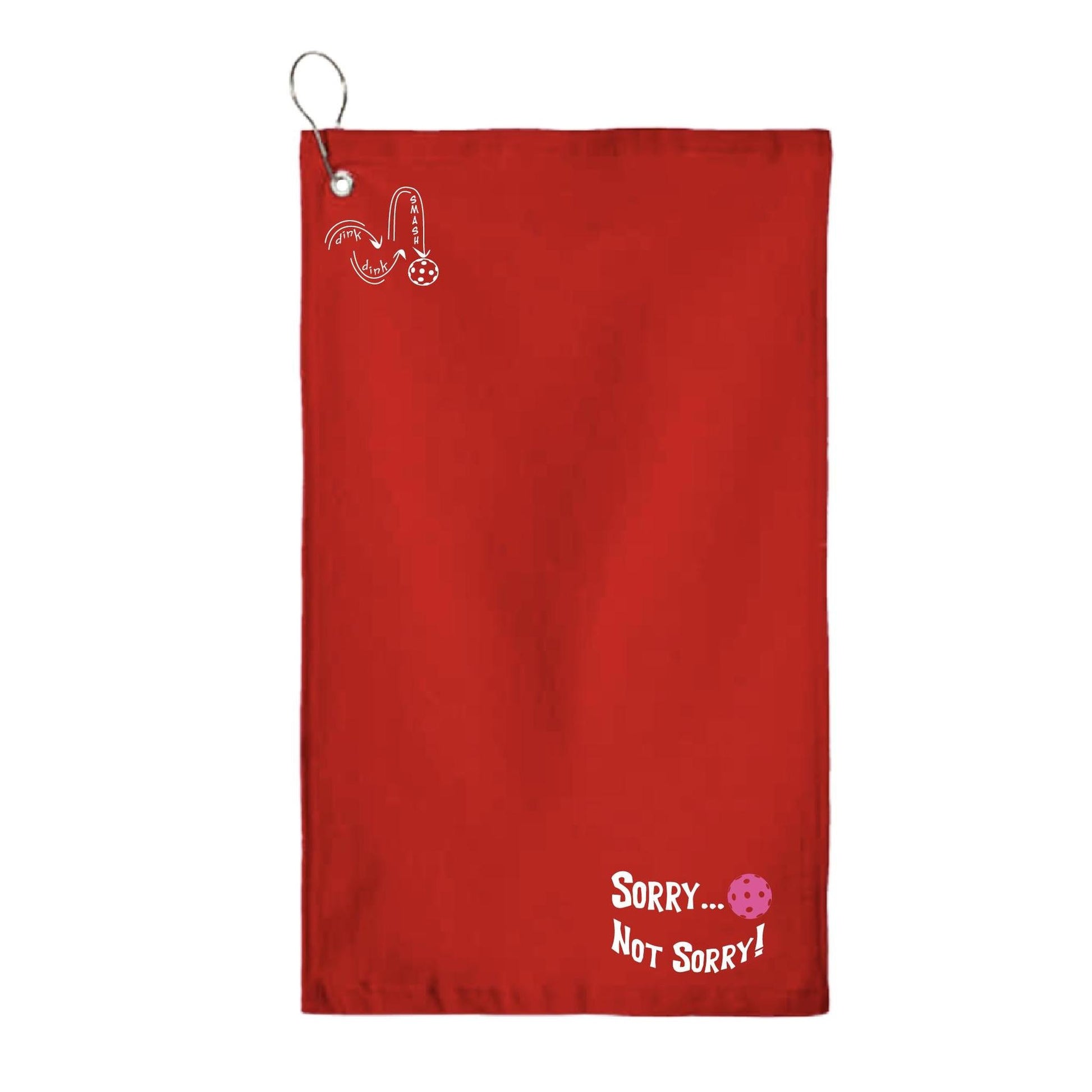Sorry Not Sorry Customizable 10 Pickleball Colors | Pickleball Court Towels | Grommeted 100% Cotton Terry Velour
