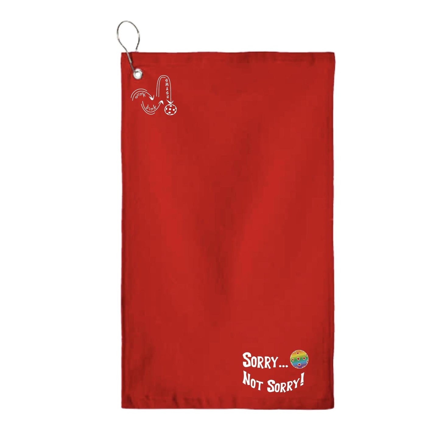 Sorry Not Sorry Customizable 10 Pickleball Colors | Pickleball Court Towels | Grommeted 100% Cotton Terry Velour