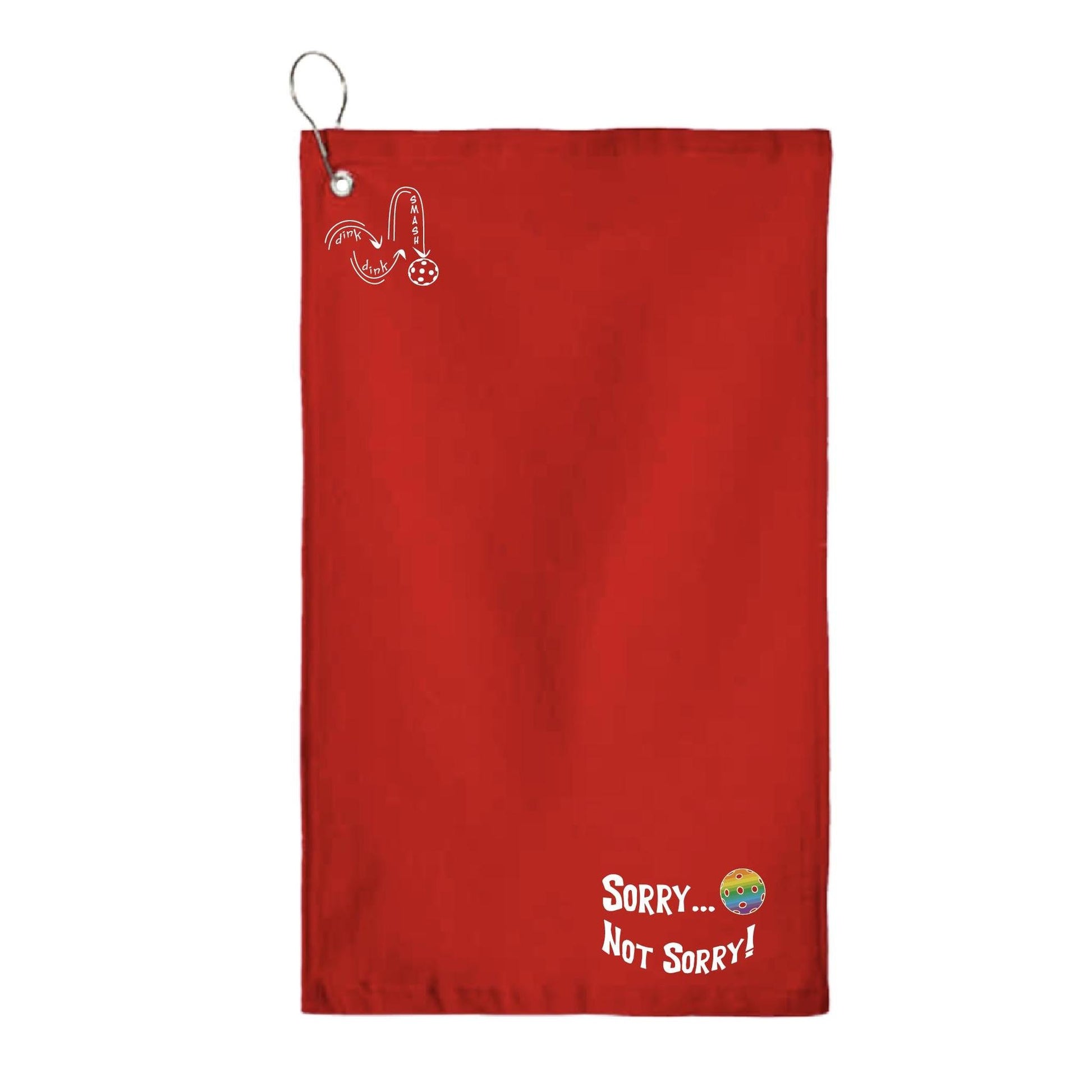 Sorry Not Sorry Customizable 10 Pickleball Colors | Pickleball Court Towels | Grommeted 100% Cotton Terry Velour