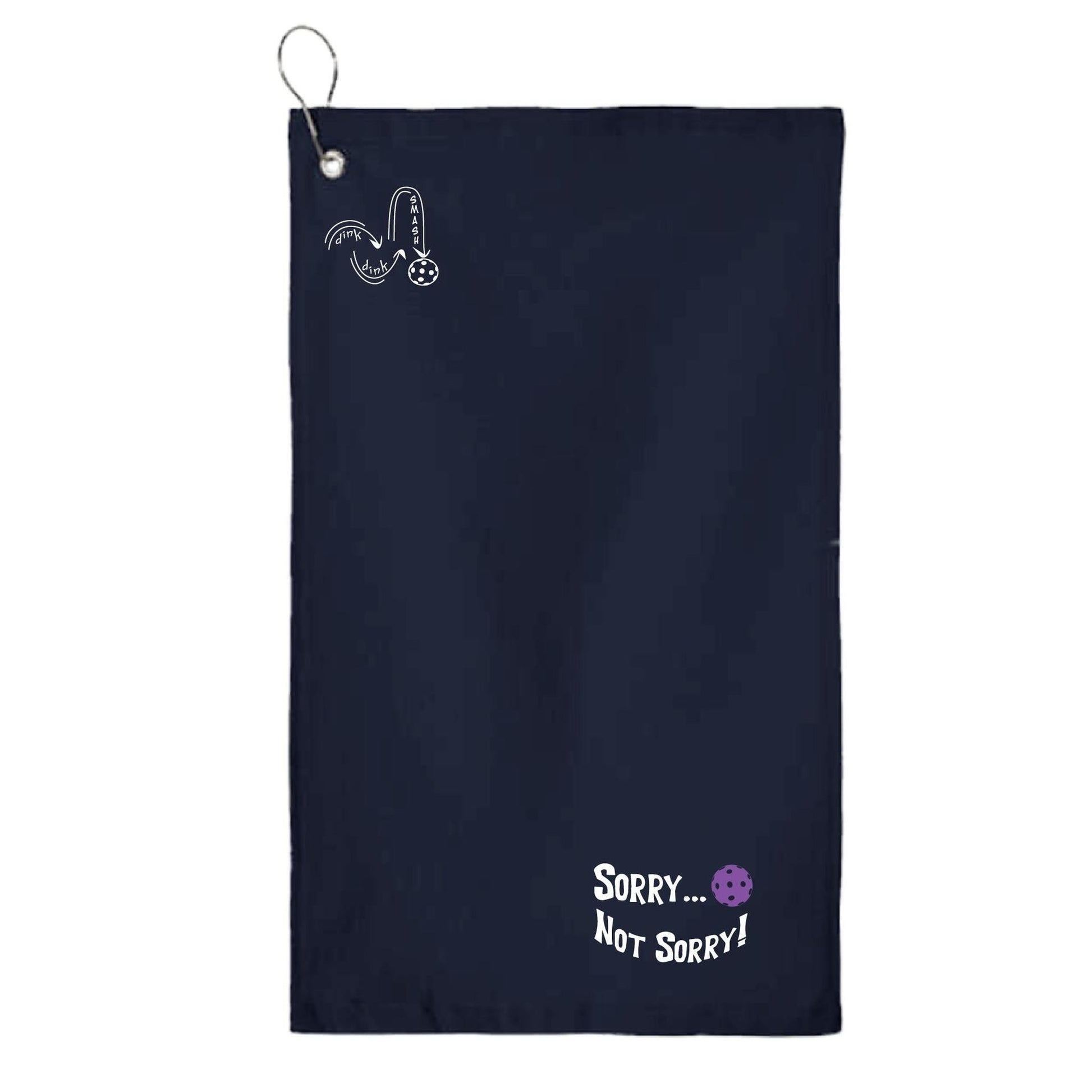 Sorry Not Sorry Customizable 10 Pickleball Colors | Pickleball Court Towels | Grommeted 100% Cotton Terry Velour