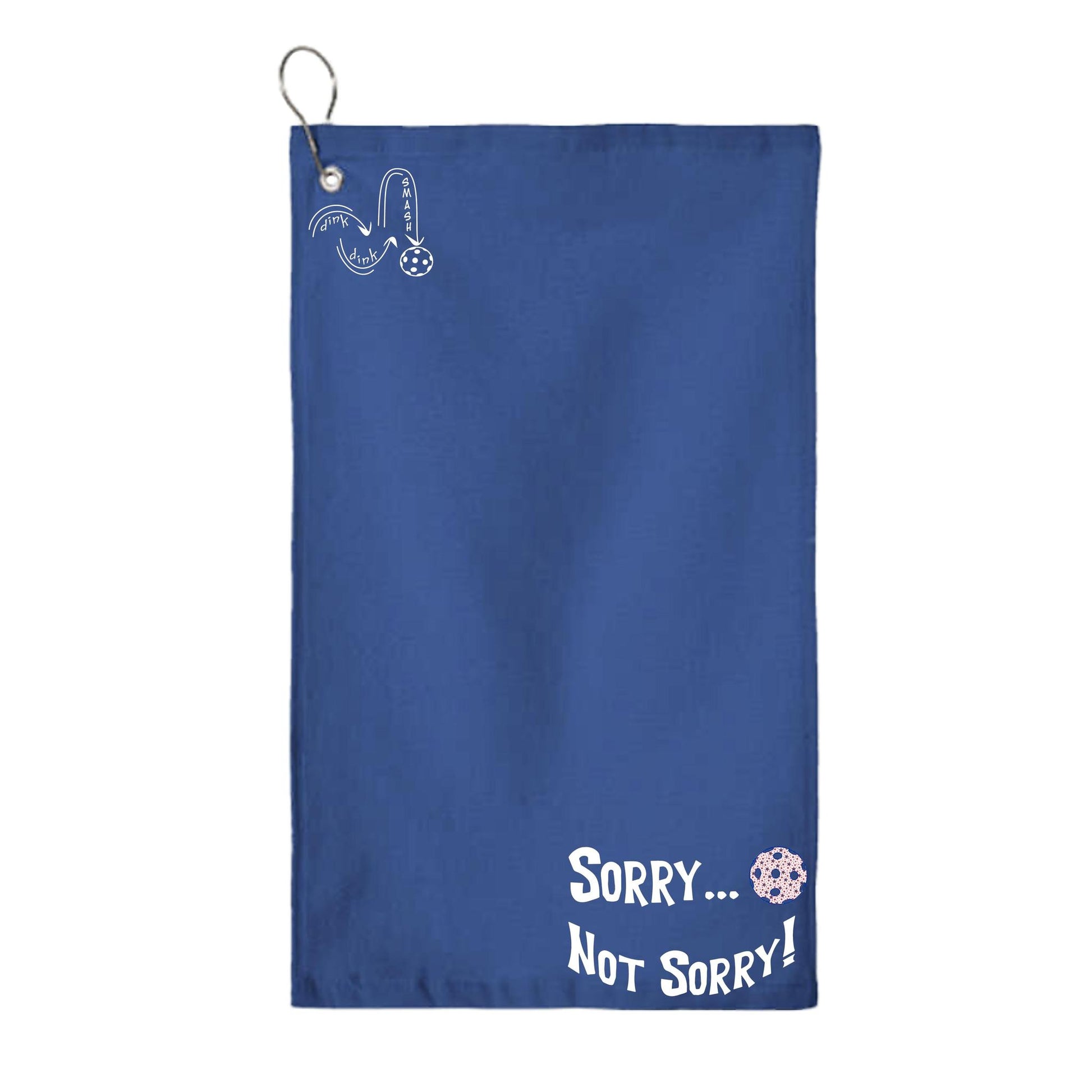 Sorry Not Sorry Customizable 10 Pickleball Colors | Pickleball Court Towels | Grommeted 100% Cotton Terry Velour