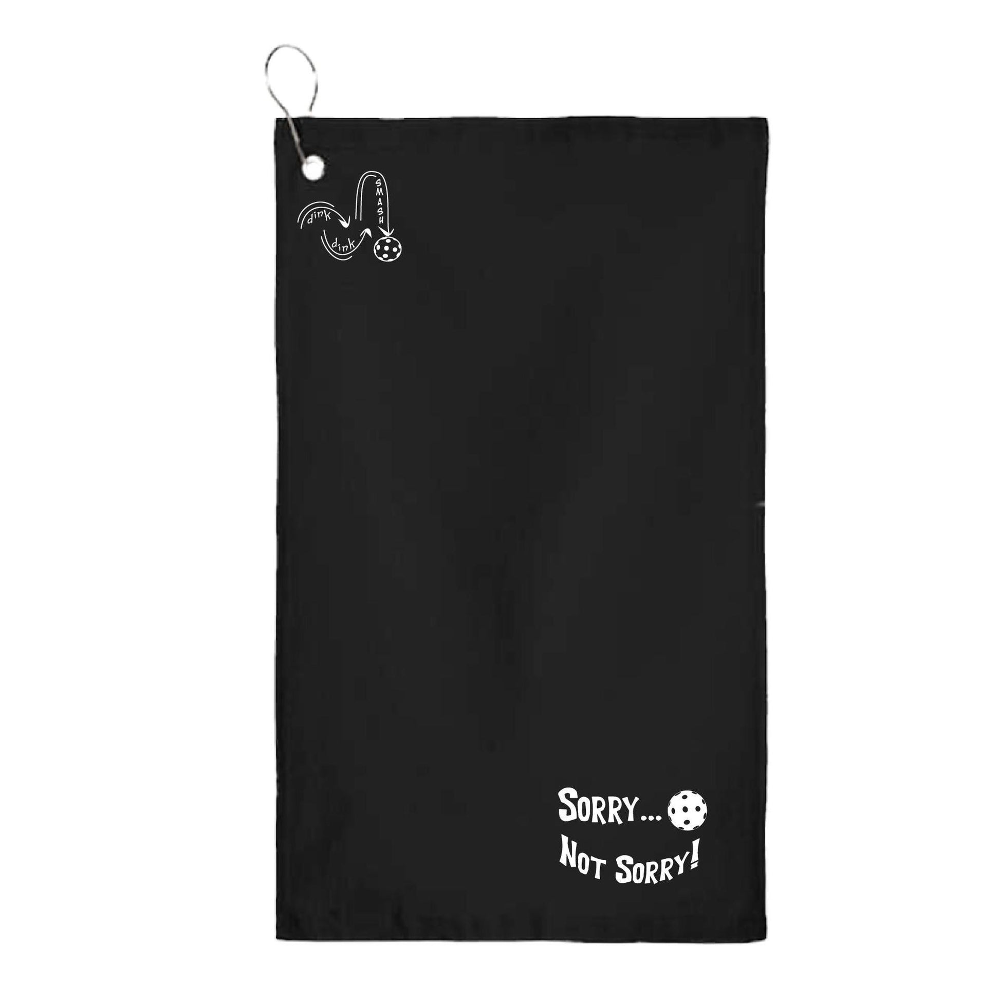 Sorry Not Sorry Customizable 10 Pickleball Colors | Pickleball Court Towels | Grommeted 100% Cotton Terry Velour