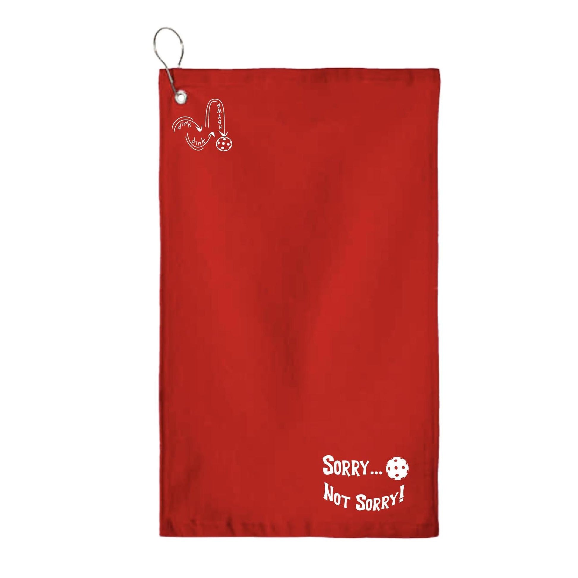 Sorry Not Sorry Customizable 10 Pickleball Colors | Pickleball Court Towels | Grommeted 100% Cotton Terry Velour