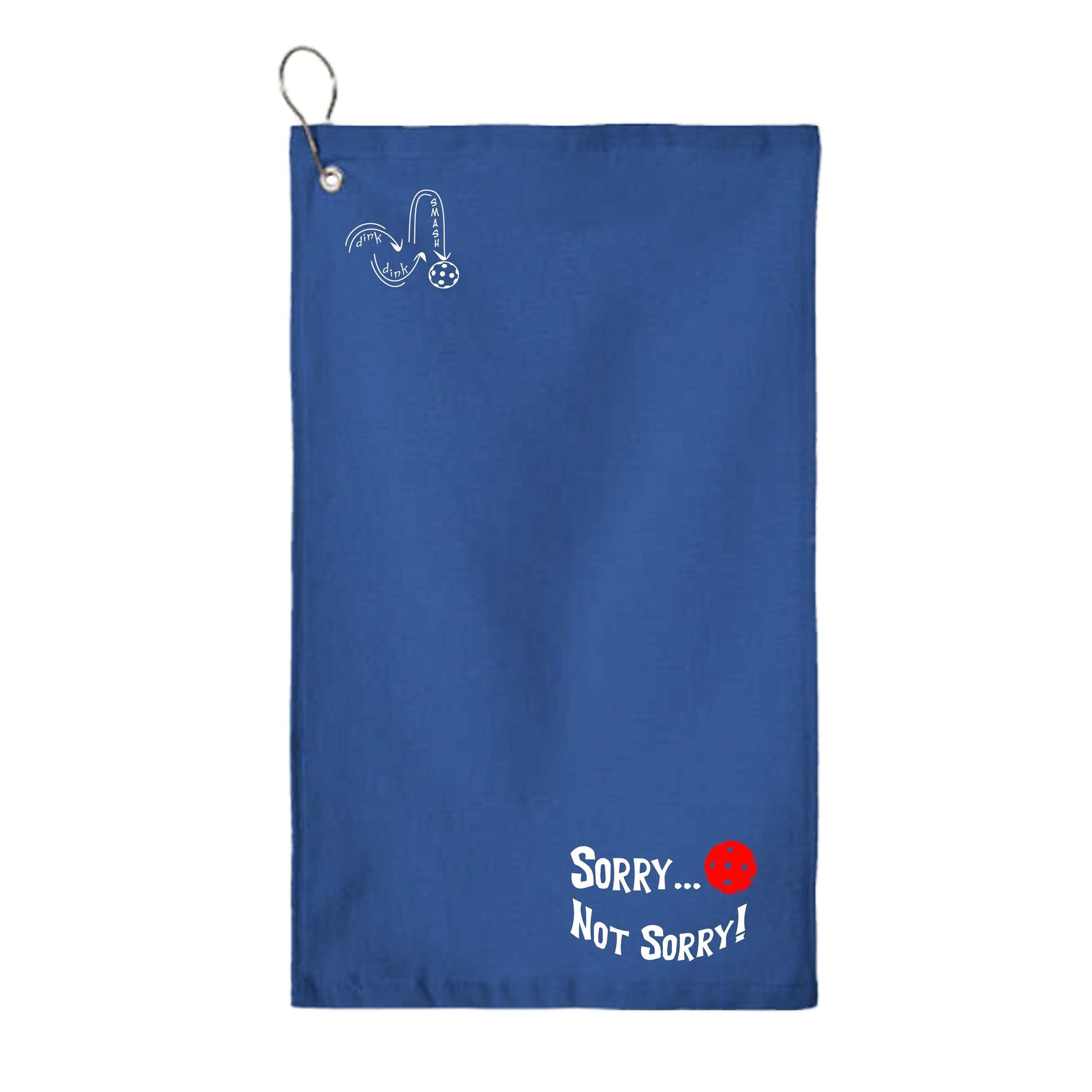Sorry Not Sorry Customizable 10 Pickleball Colors | Pickleball Court Towels | Grommeted 100% Cotton Terry Velour