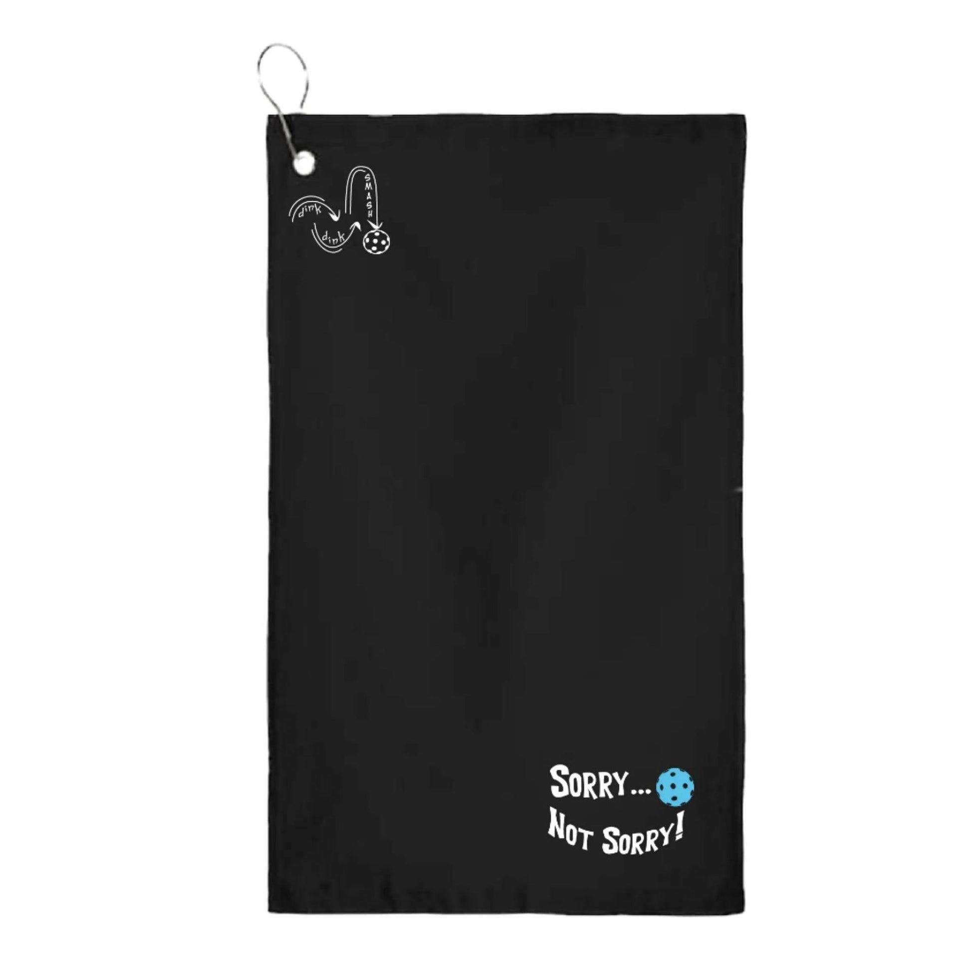 Sorry Not Sorry Customizable 10 Pickleball Colors | Pickleball Court Towels | Grommeted 100% Cotton Terry Velour