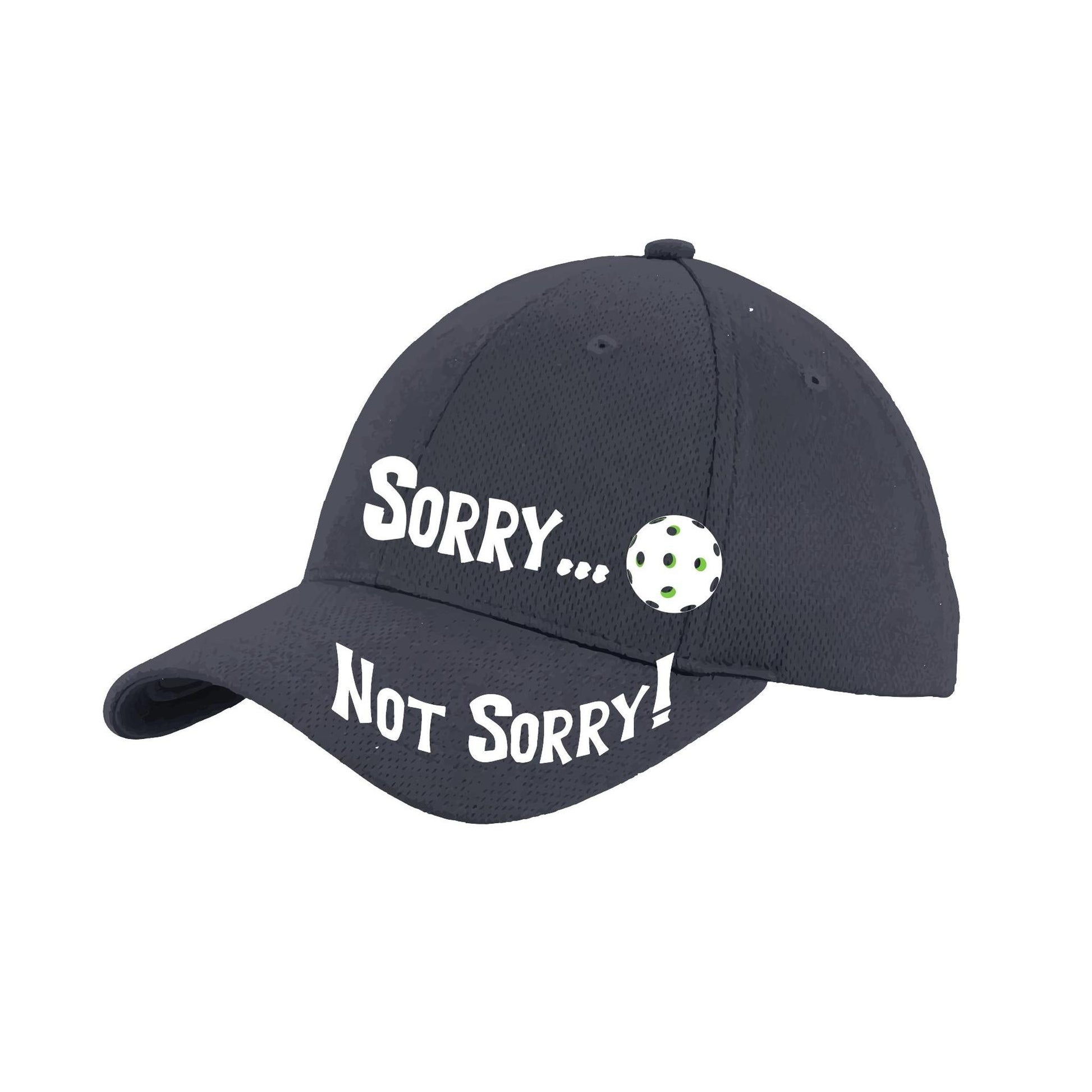 Sorry Not Sorry Customizable 10 Pickleball Colors | Pickleball Hat | Moisture-Wicking 100% Polyester