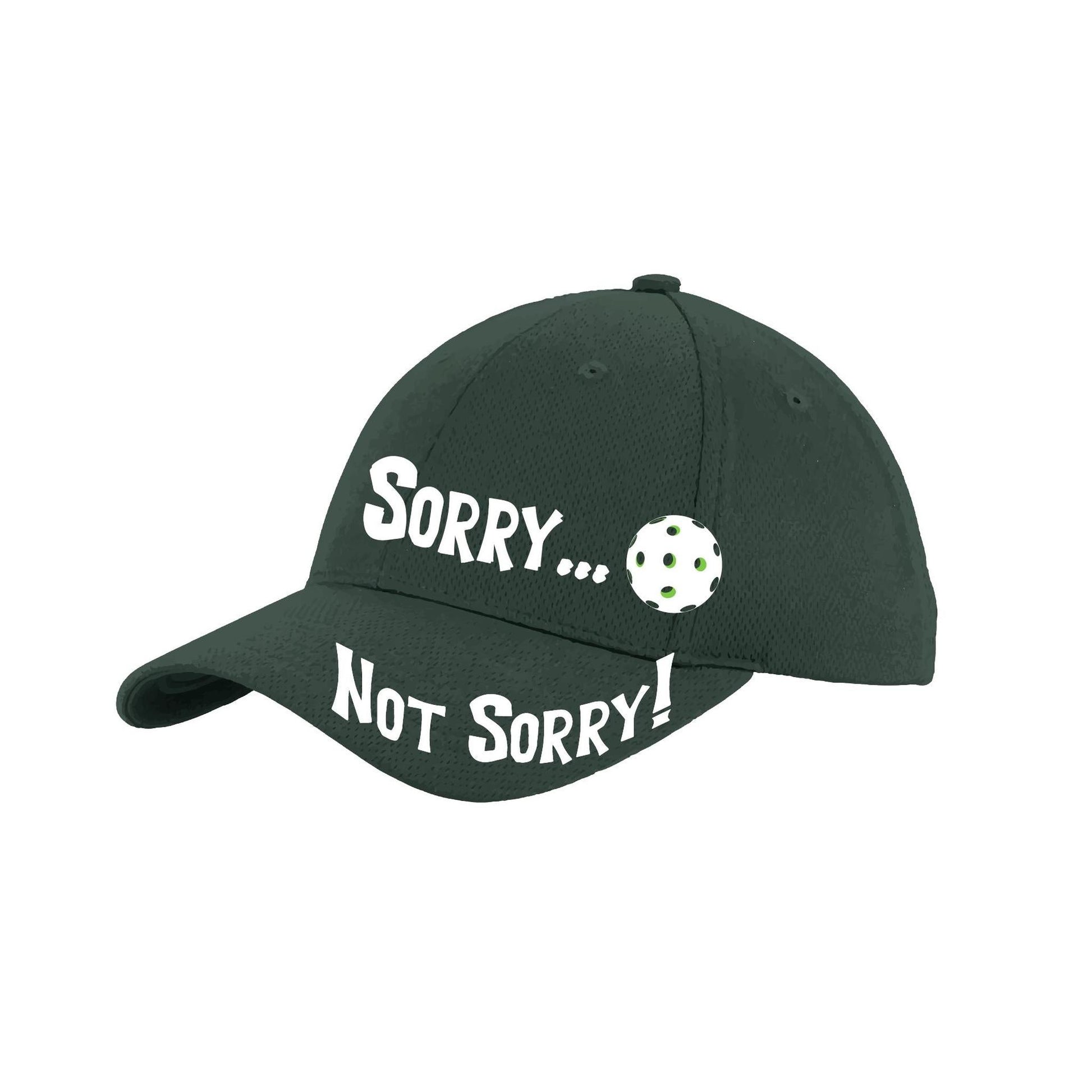 Sorry Not Sorry Customizable 10 Pickleball Colors | Pickleball Hat | Moisture-Wicking 100% Polyester