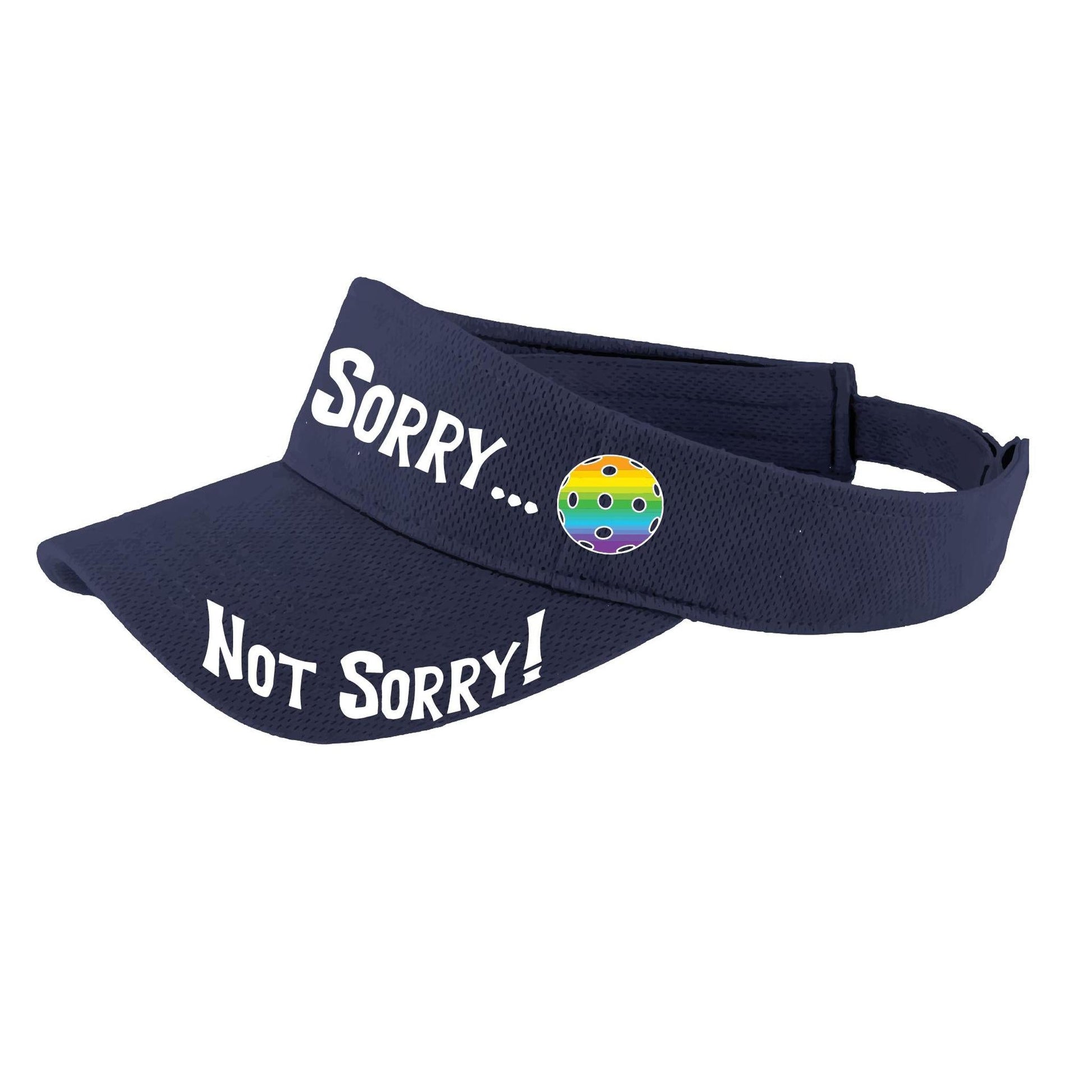 Sorry Not Sorry Customizable 10 Pickleball Colors | Pickleball Visors | Moisture Wicking 100% Polyester