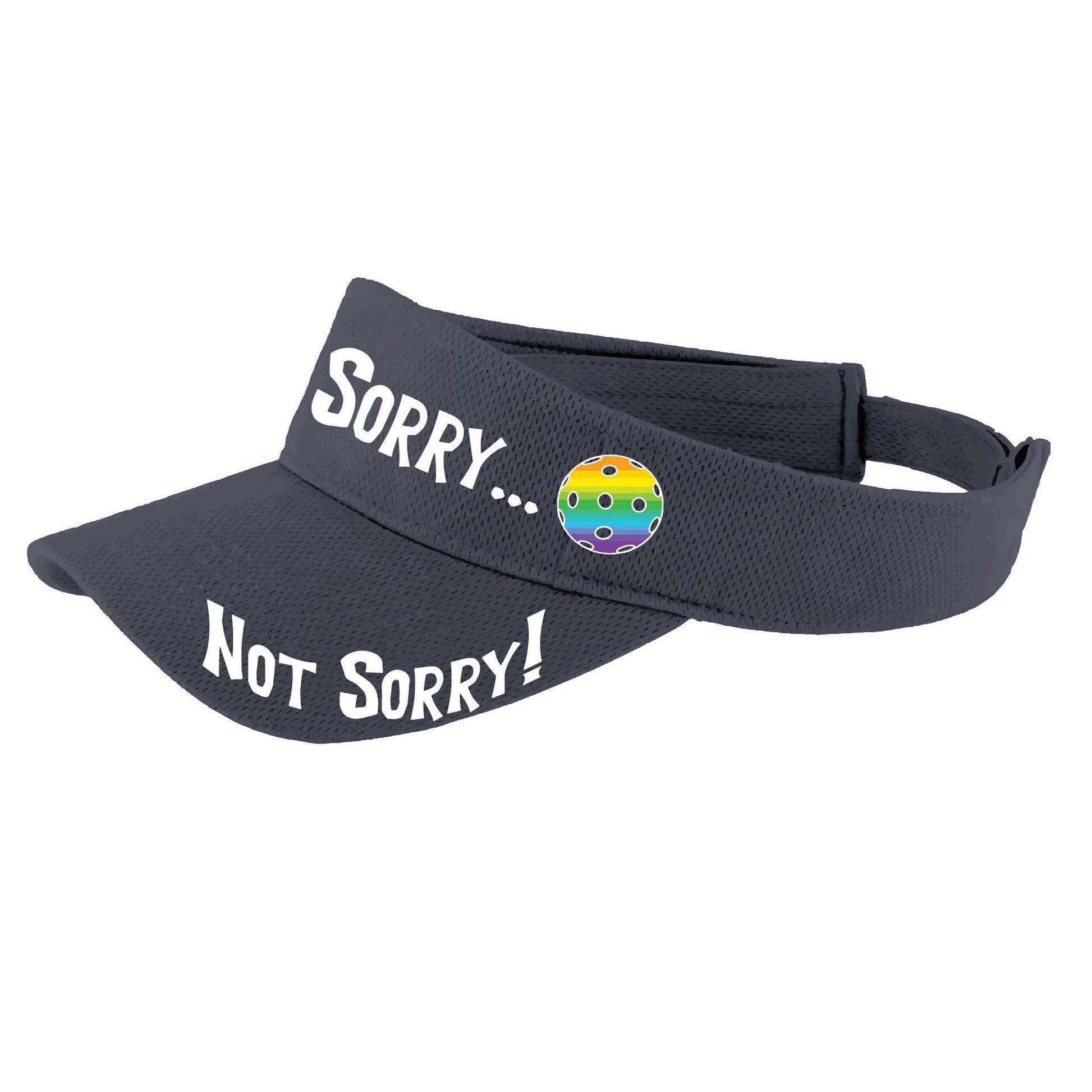 Sorry Not Sorry Customizable 10 Pickleball Colors | Pickleball Visors | Moisture Wicking 100% Polyester