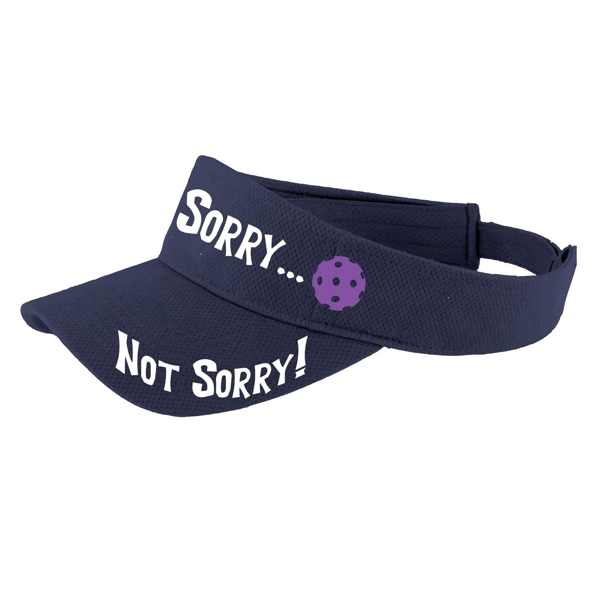 Sorry Not Sorry Customizable 10 Pickleball Colors | Pickleball Visors | Moisture Wicking 100% Polyester