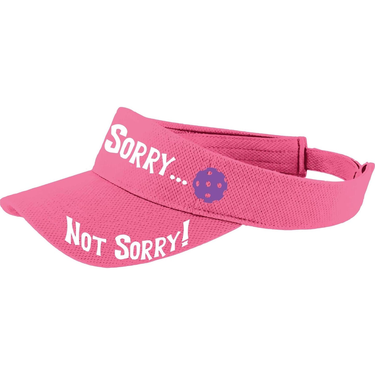 Sorry Not Sorry Customizable 10 Pickleball Colors | Pickleball Visors | Moisture Wicking 100% Polyester