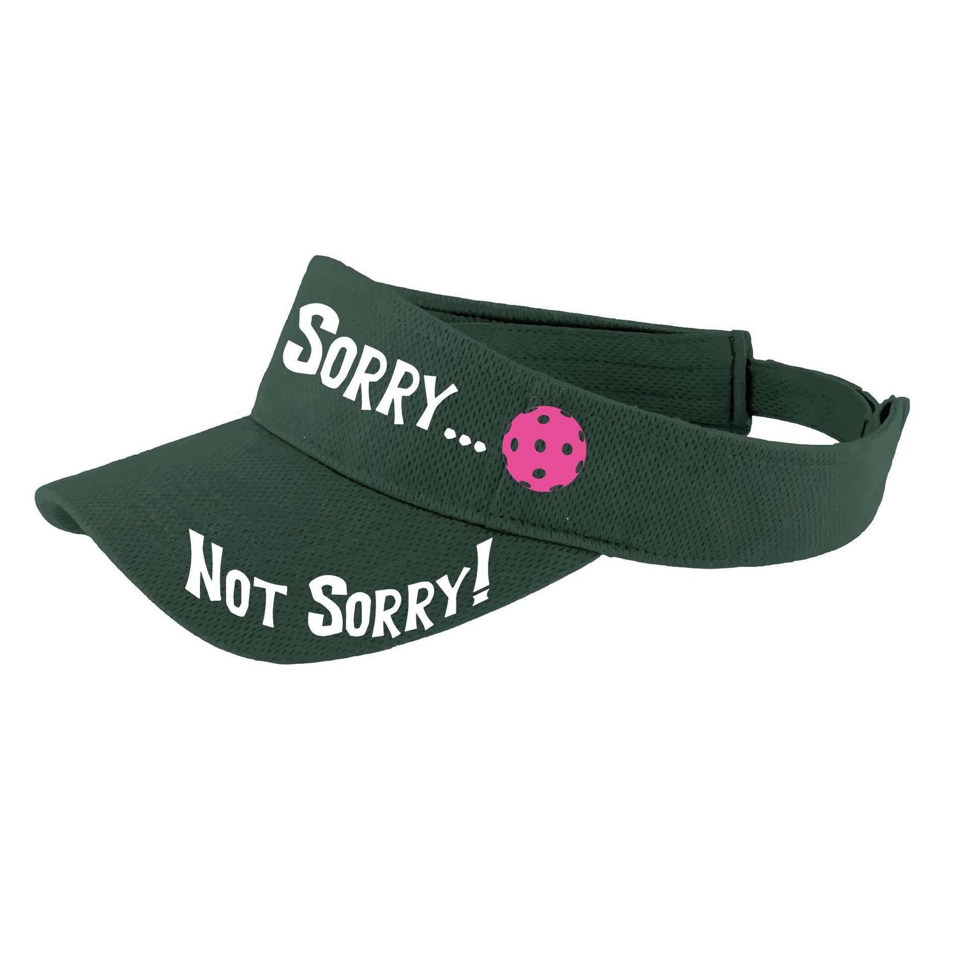 Sorry Not Sorry Customizable 10 Pickleball Colors | Pickleball Visors | Moisture Wicking 100% Polyester