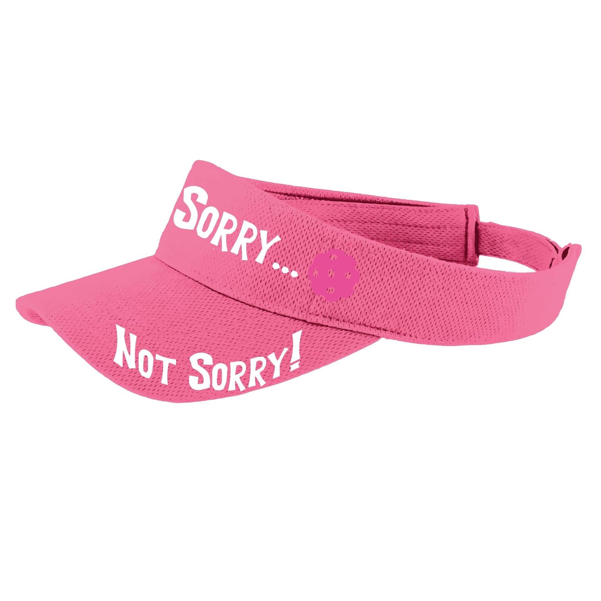 Sorry Not Sorry Customizable 10 Pickleball Colors | Pickleball Visors | Moisture Wicking 100% Polyester